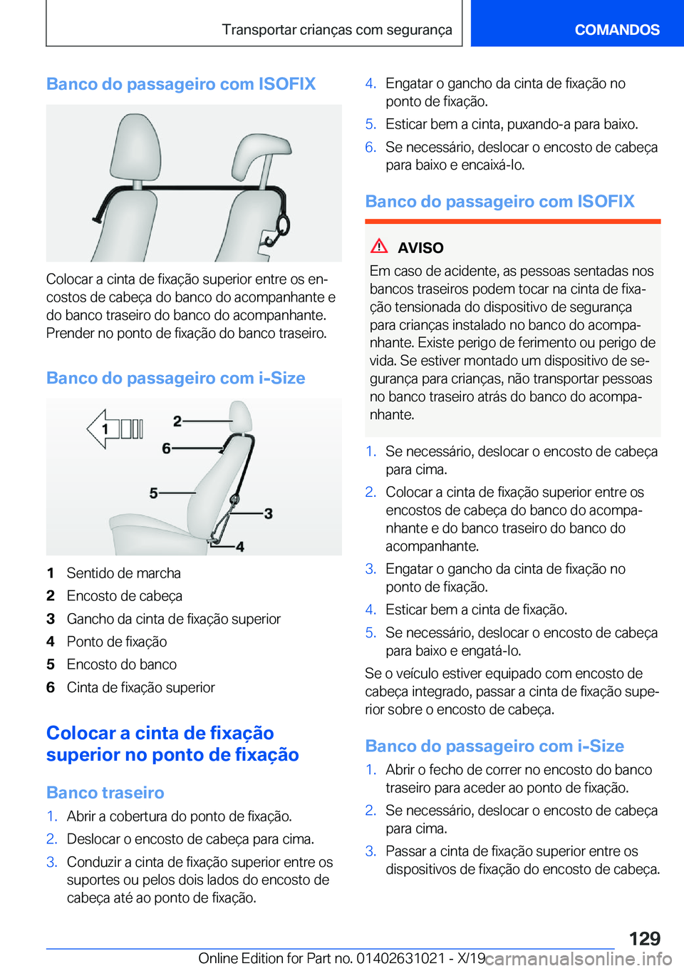 BMW 2 SERIES GRAN COUPE 2020  Manual do condutor (in Portuguese) �B�a�n�c�o��d�o��p�a�s�s�a�g�e�i�r�o��c�o�m��I�S�O�F�I�X
�C�o�l�o�c�a�r��a��c�i�n�t�a��d�e��f�i�x�a�