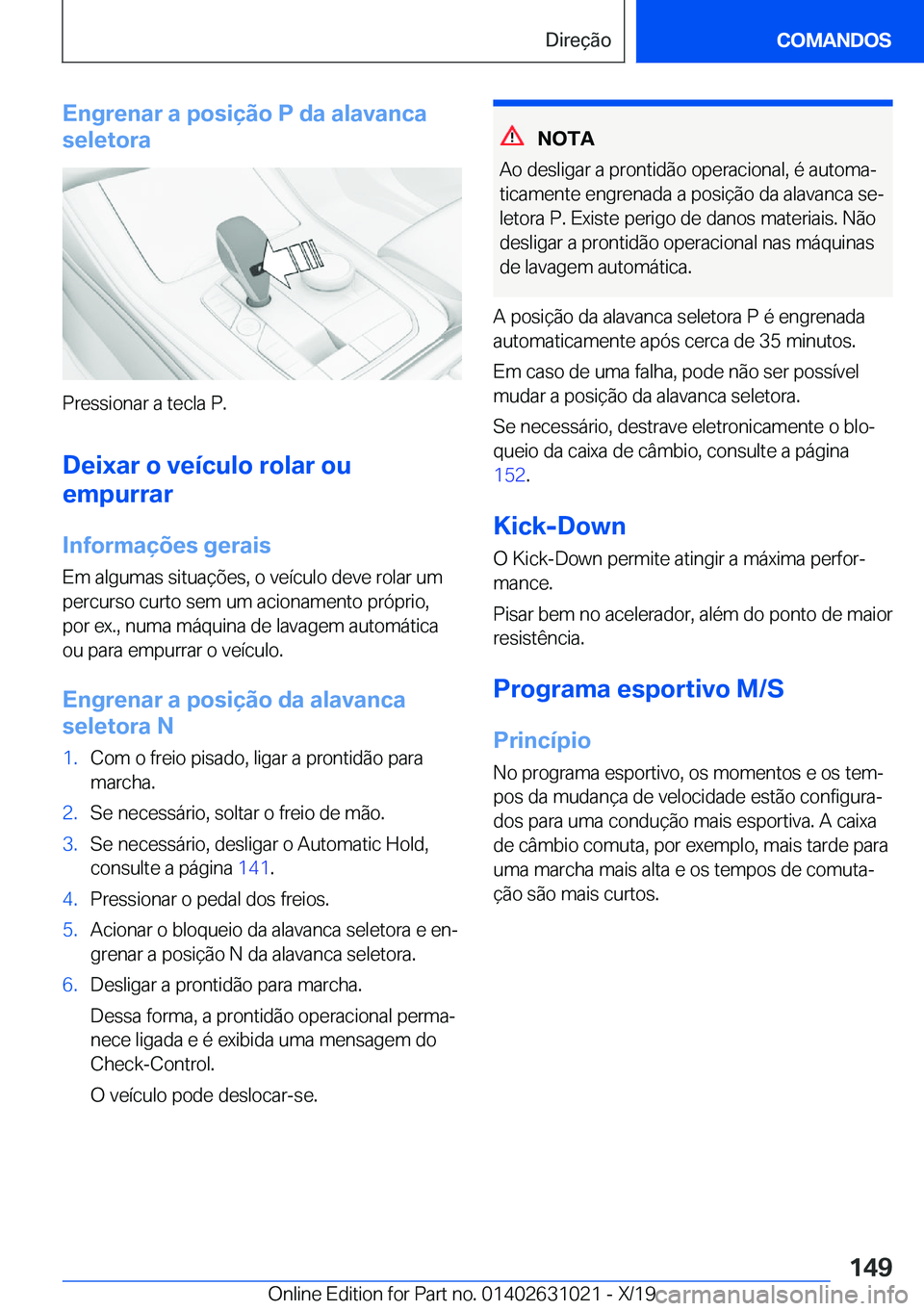 BMW 2 SERIES GRAN COUPE 2020  Manual do condutor (in Portuguese) �E�n�g�r�e�n�a�r��a��p�o�s�i�