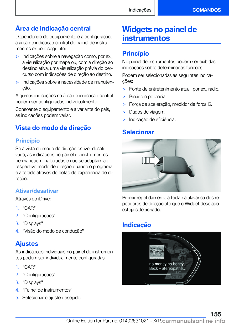 BMW 2 SERIES GRAN COUPE 2020  Manual do condutor (in Portuguese) �Á�r�e�a��d�e��i�n�d�i�c�a�