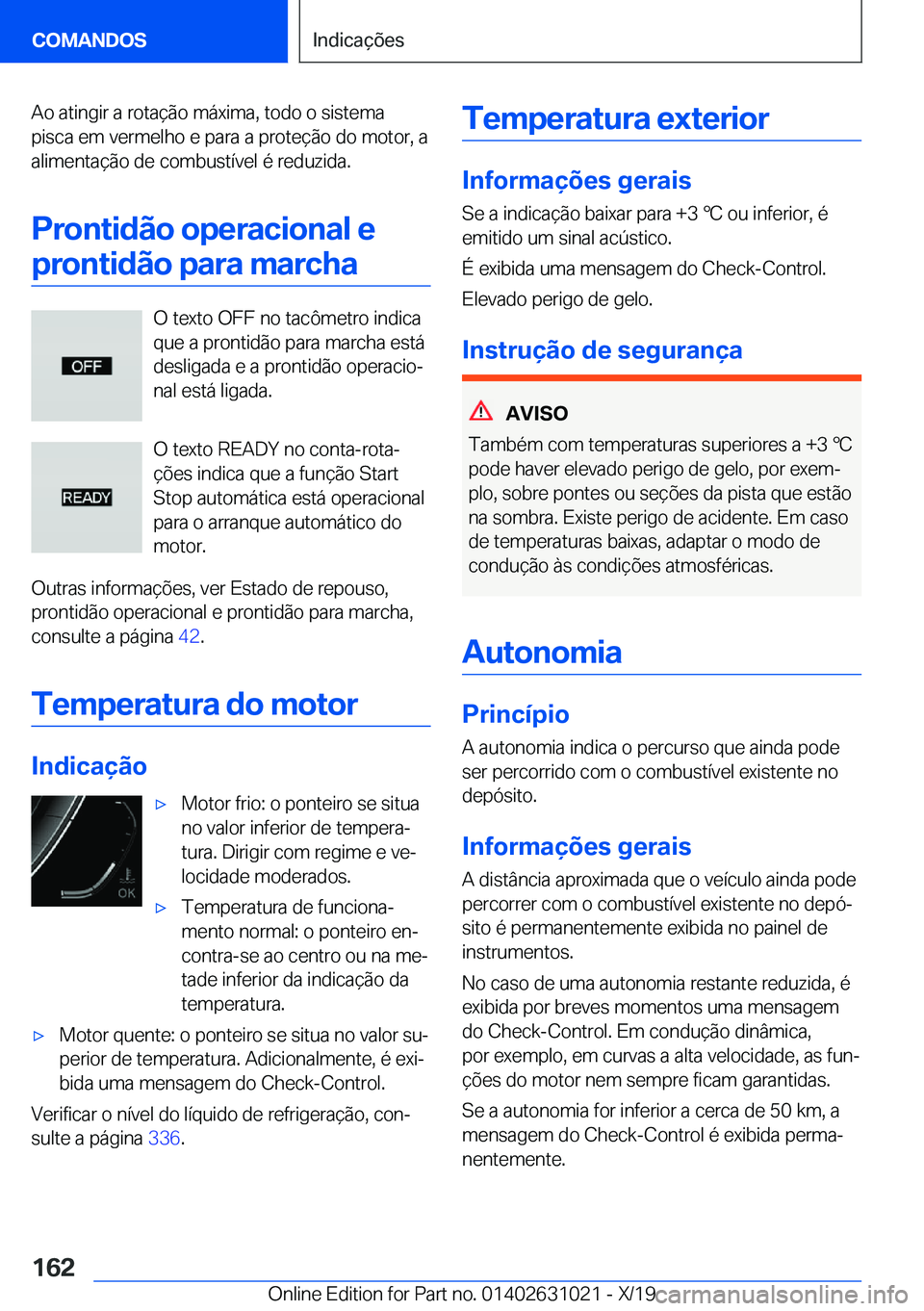 BMW 2 SERIES GRAN COUPE 2020  Manual do condutor (in Portuguese) �A�o��a�t�i�n�g�i�r��a��r�o�t�a�