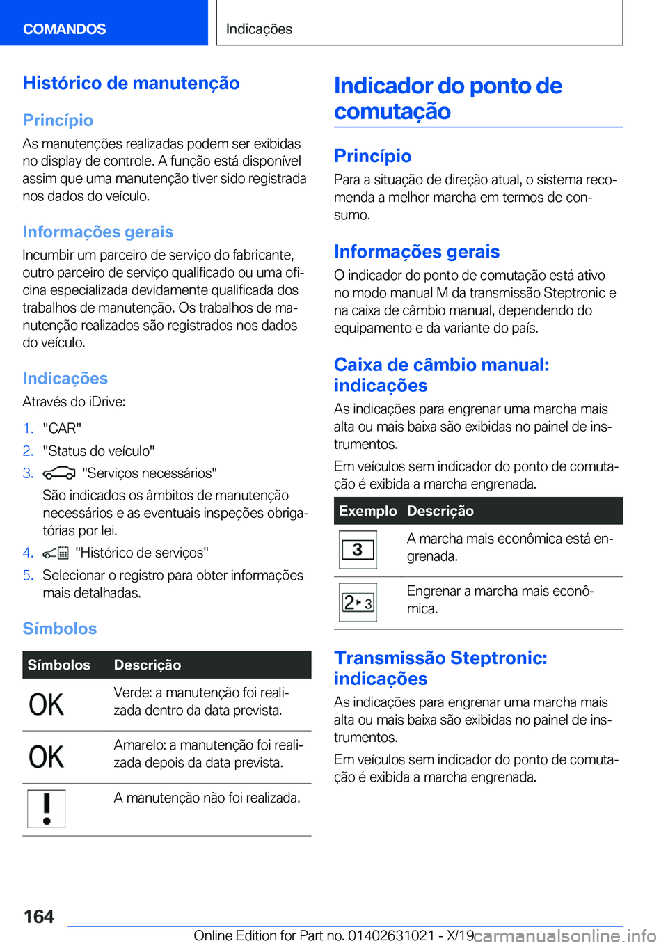BMW 2 SERIES GRAN COUPE 2020  Manual do condutor (in Portuguese) �H�i�s�t�ó�r�i�c�o��d�e��m�a�n�u�t�e�n�