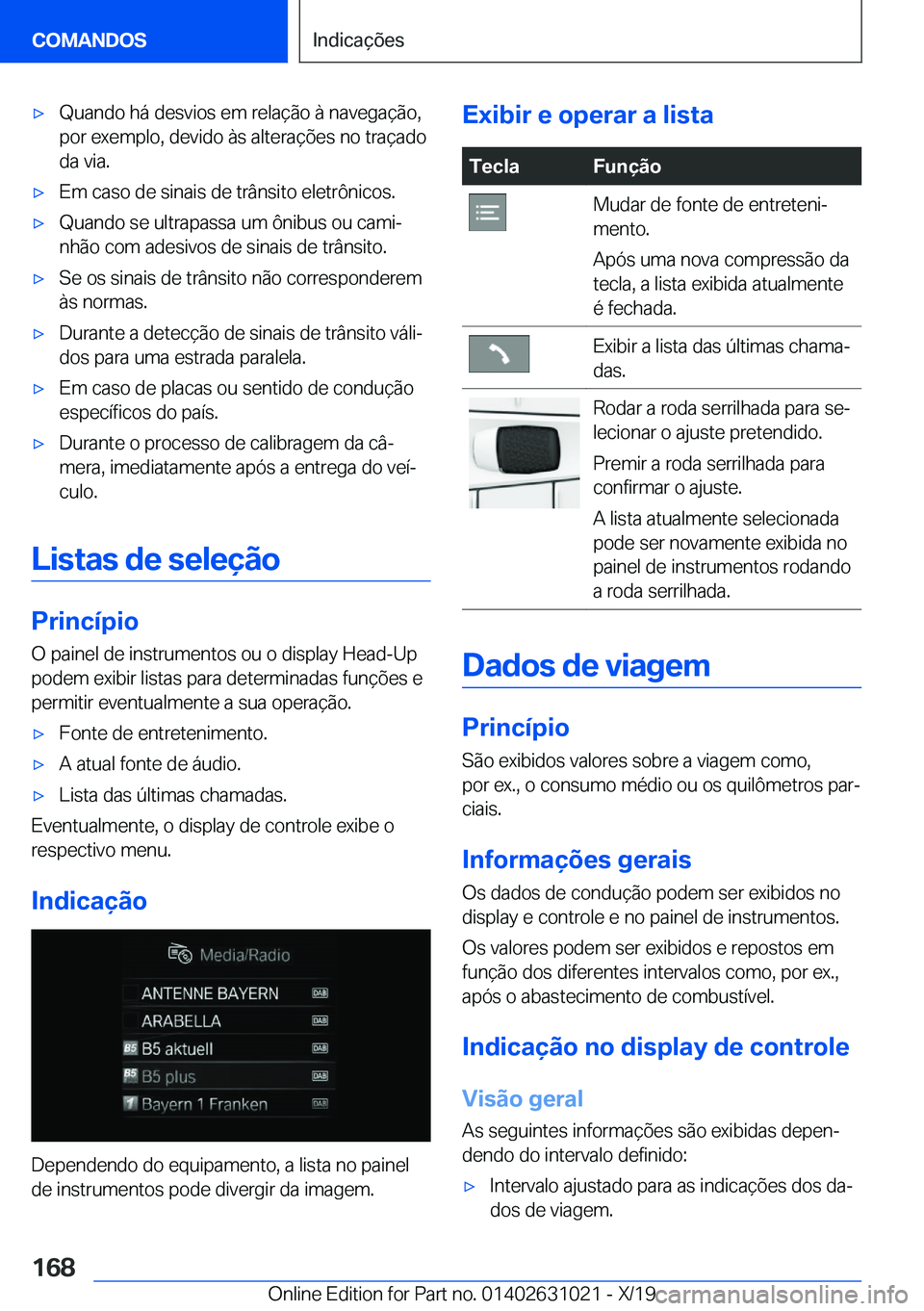 BMW 2 SERIES GRAN COUPE 2020  Manual do condutor (in Portuguese) x�Q�u�a�n�d�o��h�á��d�e�s�v�i�o�s��e�m��r�e�l�a�