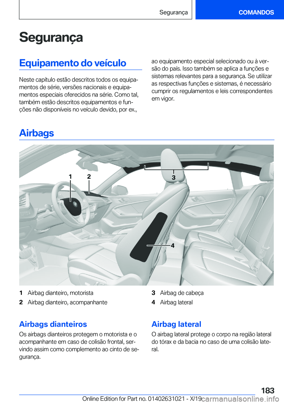 BMW 2 SERIES GRAN COUPE 2020  Manual do condutor (in Portuguese) �S�e�g�u�r�a�n�