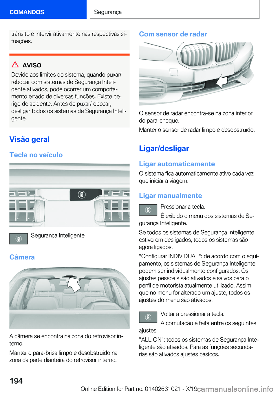 BMW 2 SERIES GRAN COUPE 2020  Manual do condutor (in Portuguese) �t�r�â�n�s�i�t�o��e��i�n�t�e�r�v�i�r��a�t�i�v�a�m�e�n�t�e��n�a�s��r�e�s�p�e�c�t�i�v�a�s��s�iª
�t�u�a�