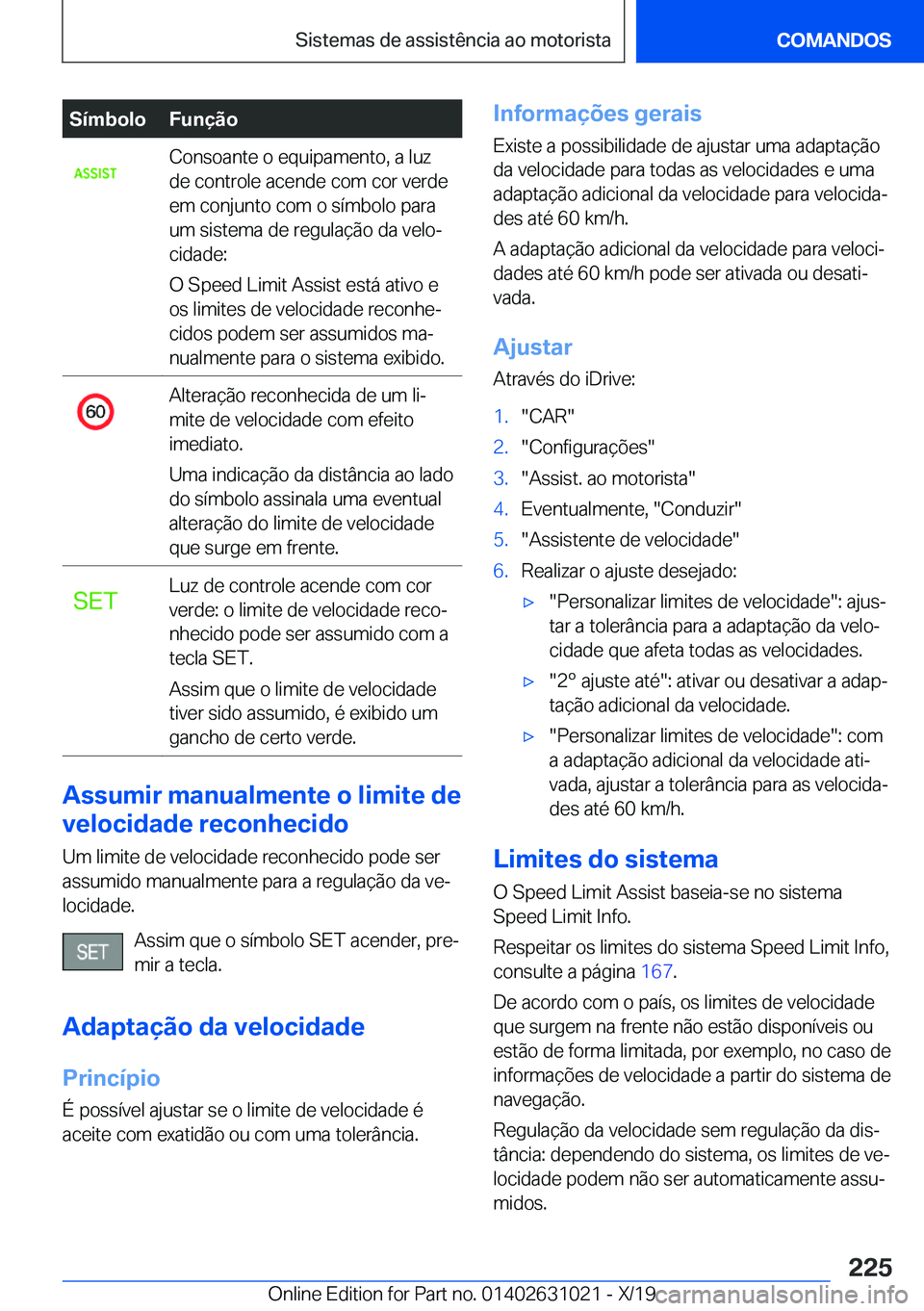 BMW 2 SERIES GRAN COUPE 2020  Manual do condutor (in Portuguese) �S�
