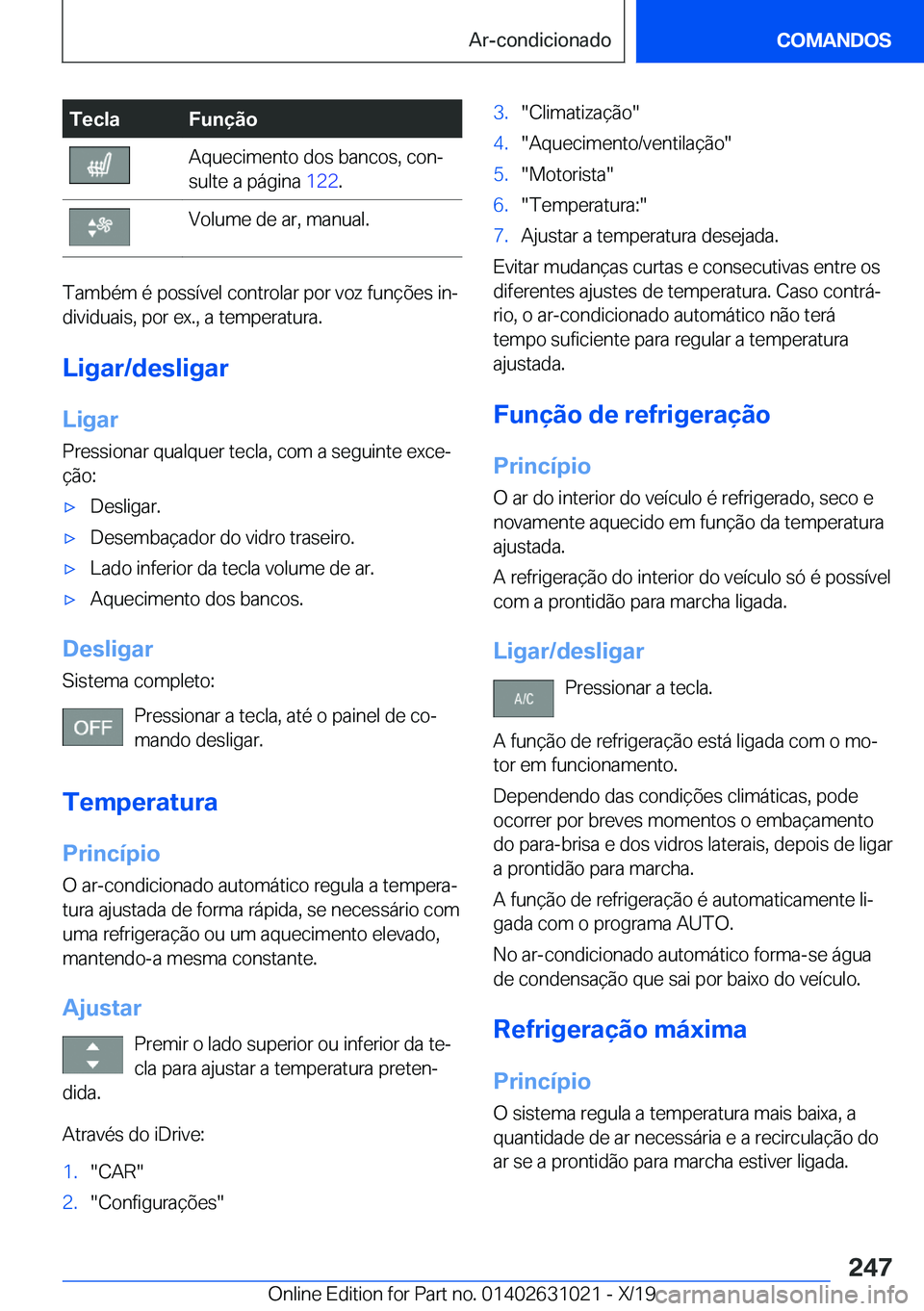 BMW 2 SERIES GRAN COUPE 2020  Manual do condutor (in Portuguese) �T�e�c�l�a�F�u�n�