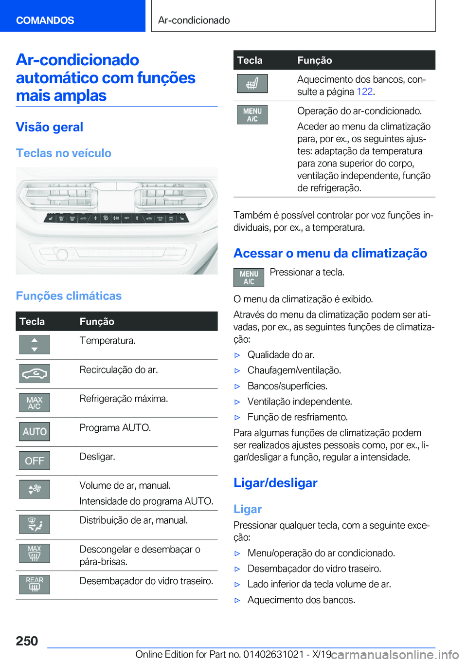 BMW 2 SERIES GRAN COUPE 2020  Manual do condutor (in Portuguese) �A�r�-�c�o�n�d�i�c�i�o�n�a�d�o�a�u�t�o�m�á�t�i�c�o��c�o�m��f�u�n�