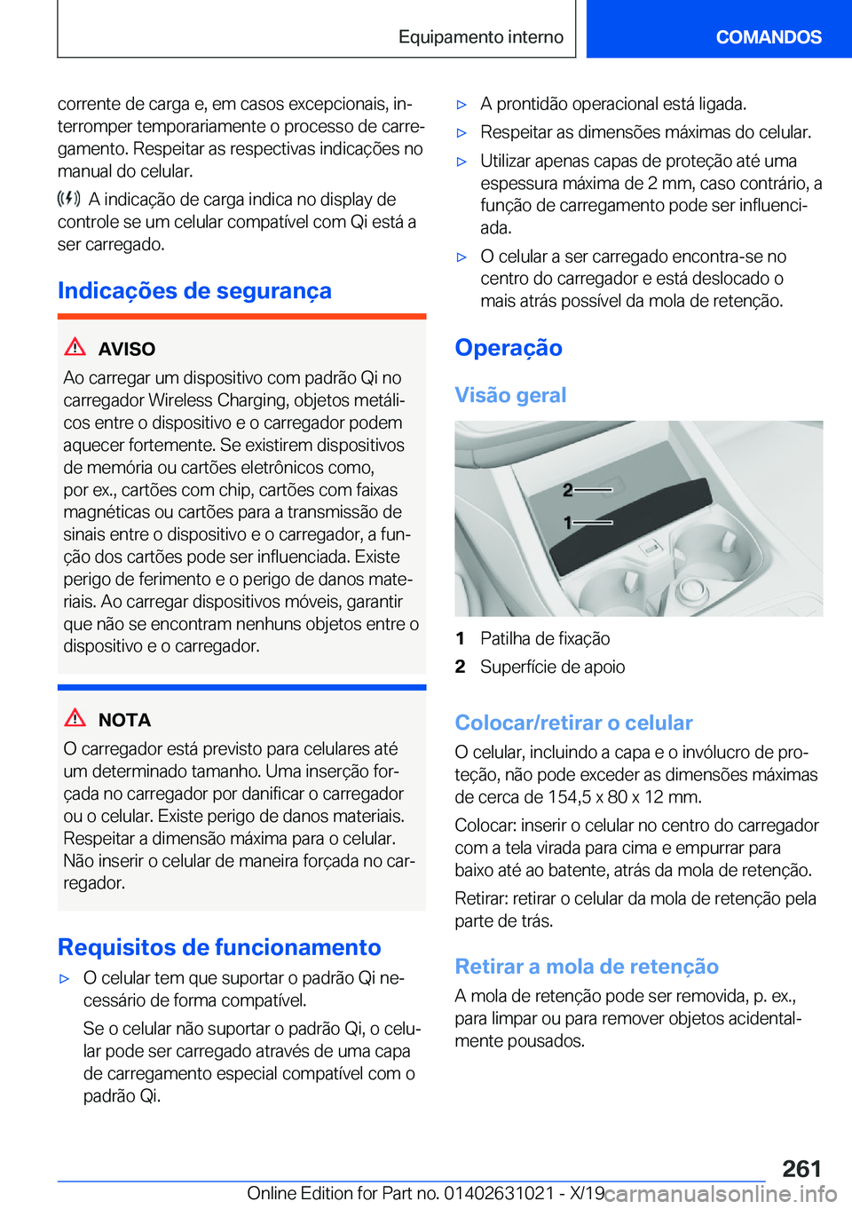 BMW 2 SERIES GRAN COUPE 2020  Manual do condutor (in Portuguese) �c�o�r�r�e�n�t�e��d�e��c�a�r�g�a��e�,��e�m��c�a�s�o�s��e�x�c�e�p�c�i�o�n�a�i�s�,��i�nª
�t�e�r�r�o�m�p�e�r��t�e�m�p�o�r�a�r�i�a�m�e�n�t�e��o��p�r�o�c�e�s�s�o��d�e��c�a�r�r�eª �g�a�m�e�n