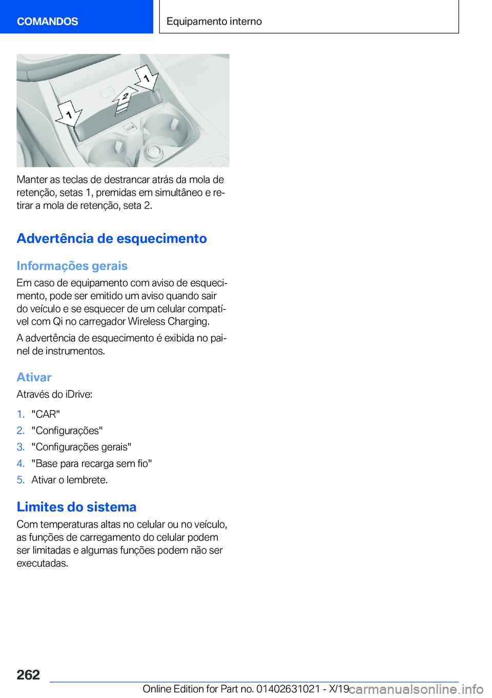 BMW 2 SERIES GRAN COUPE 2020  Manual do condutor (in Portuguese) �M�a�n�t�e�r��a�s��t�e�c�l�a�s��d�e��d�e�s�t�r�a�n�c�a�r��a�t�r�á�s��d�a��m�o�l�a��d�e�r�e�t�e�n�