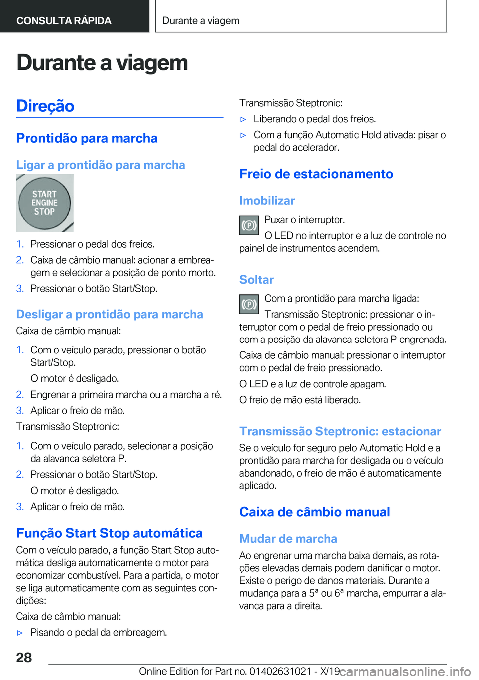 BMW 2 SERIES GRAN COUPE 2020  Manual do condutor (in Portuguese) �D�u�r�a�n�t�e��a��v�i�a�g�e�m�D�i�r�e�