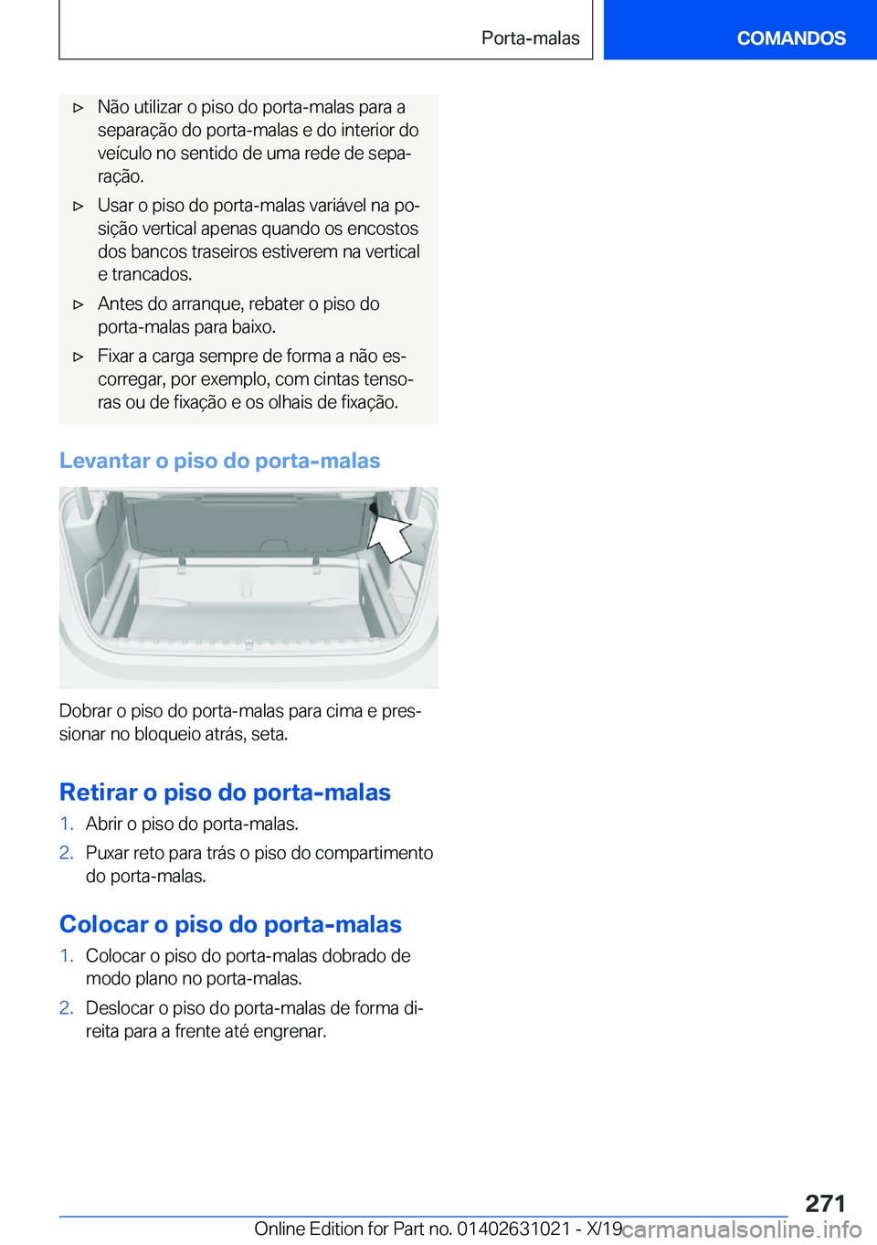 BMW 2 SERIES GRAN COUPE 2020  Manual do condutor (in Portuguese) x�N�ã�o��u�t�i�l�i�z�a�r��o��p�i�s�o��d�o��p�o�r�t�a�-�m�a�l�a�s��p�a�r�a��a
�s�e�p�a�r�a�