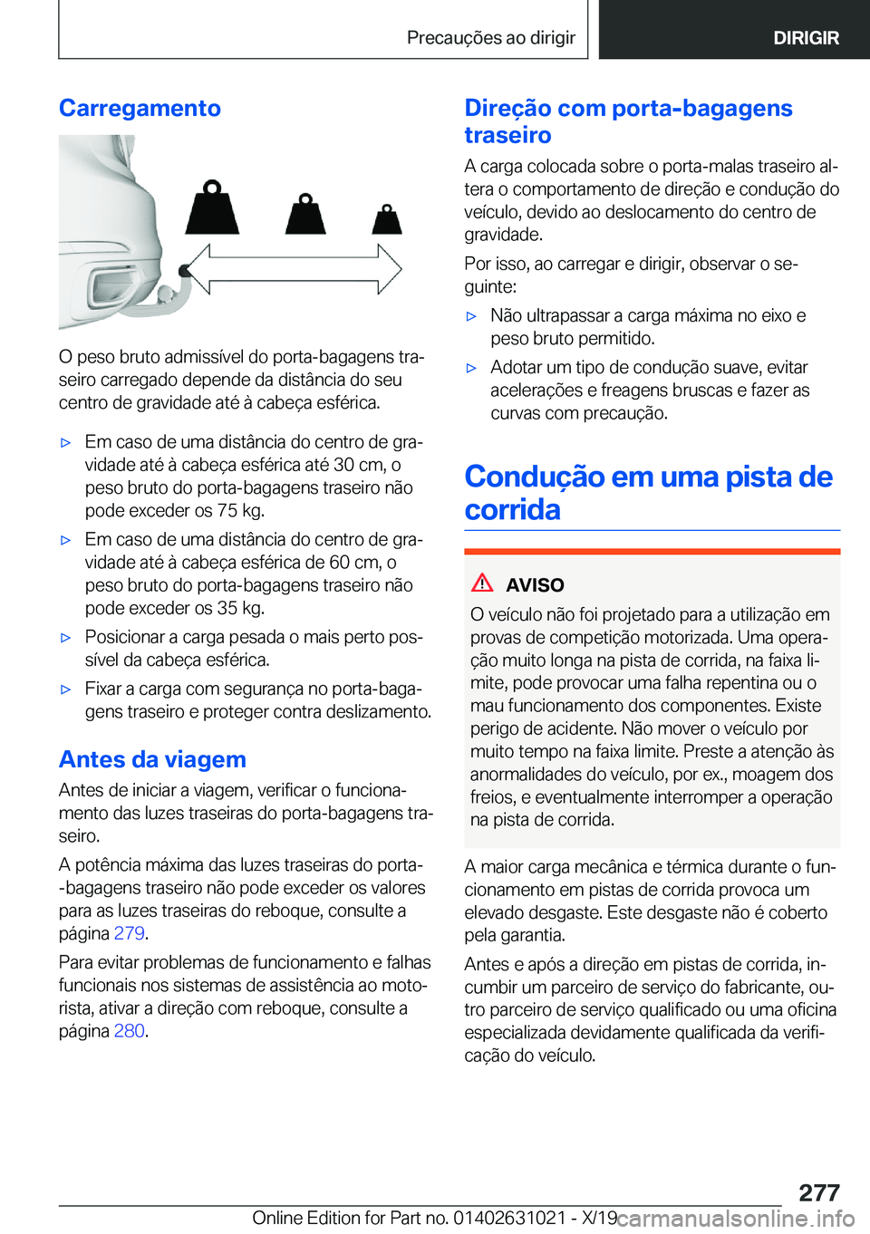 BMW 2 SERIES GRAN COUPE 2020  Manual do condutor (in Portuguese) �C�a�r�r�e�g�a�m�e�n�t�o
�O��p�e�s�o��b�r�u�t�o��a�d�m�i�s�s�