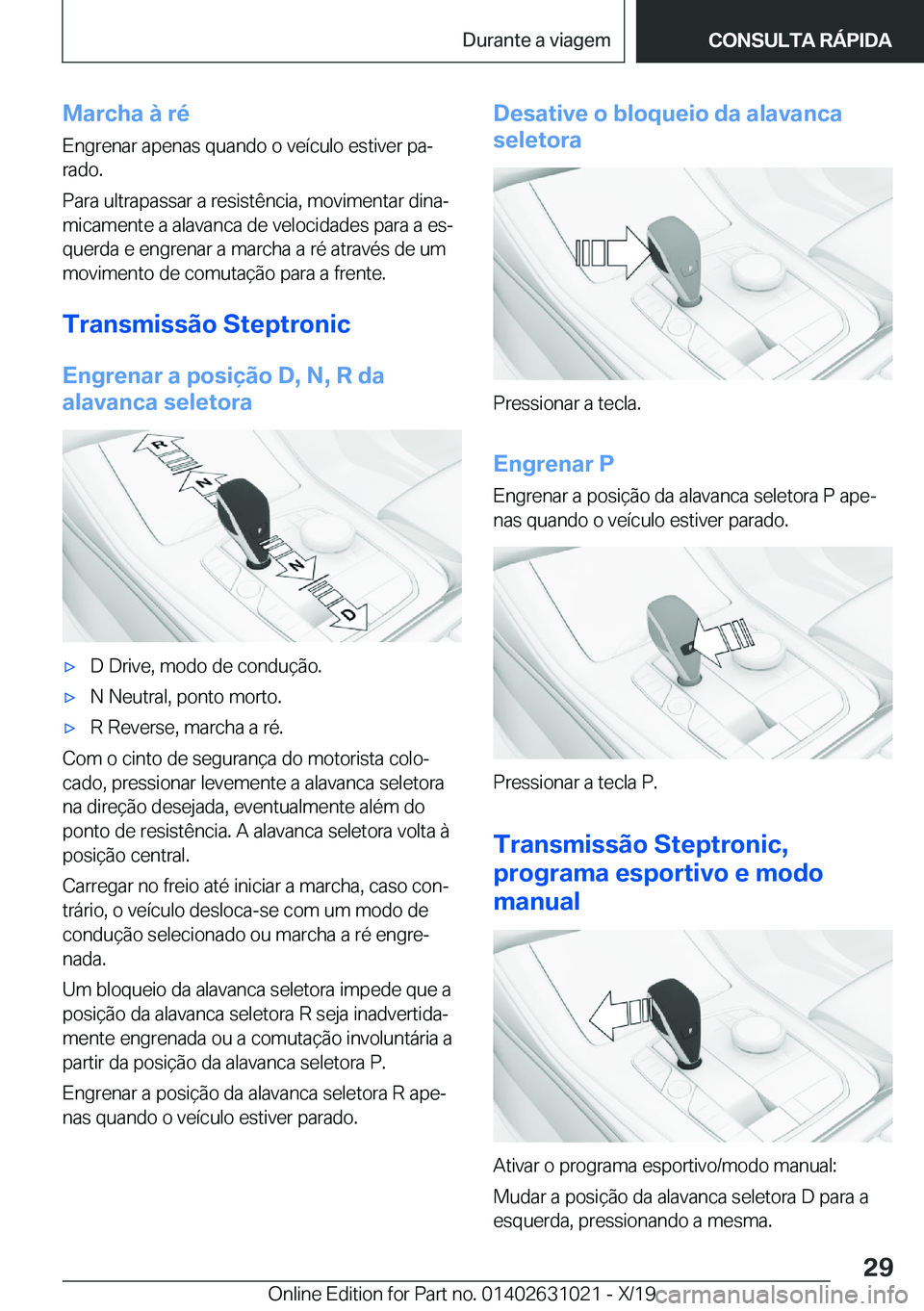 BMW 2 SERIES GRAN COUPE 2020  Manual do condutor (in Portuguese) �M�a�r�c�h�a��à��r�é�E�n�g�r�e�n�a�r��a�p�e�n�a�s��q�u�a�n�d�o��o��v�e�