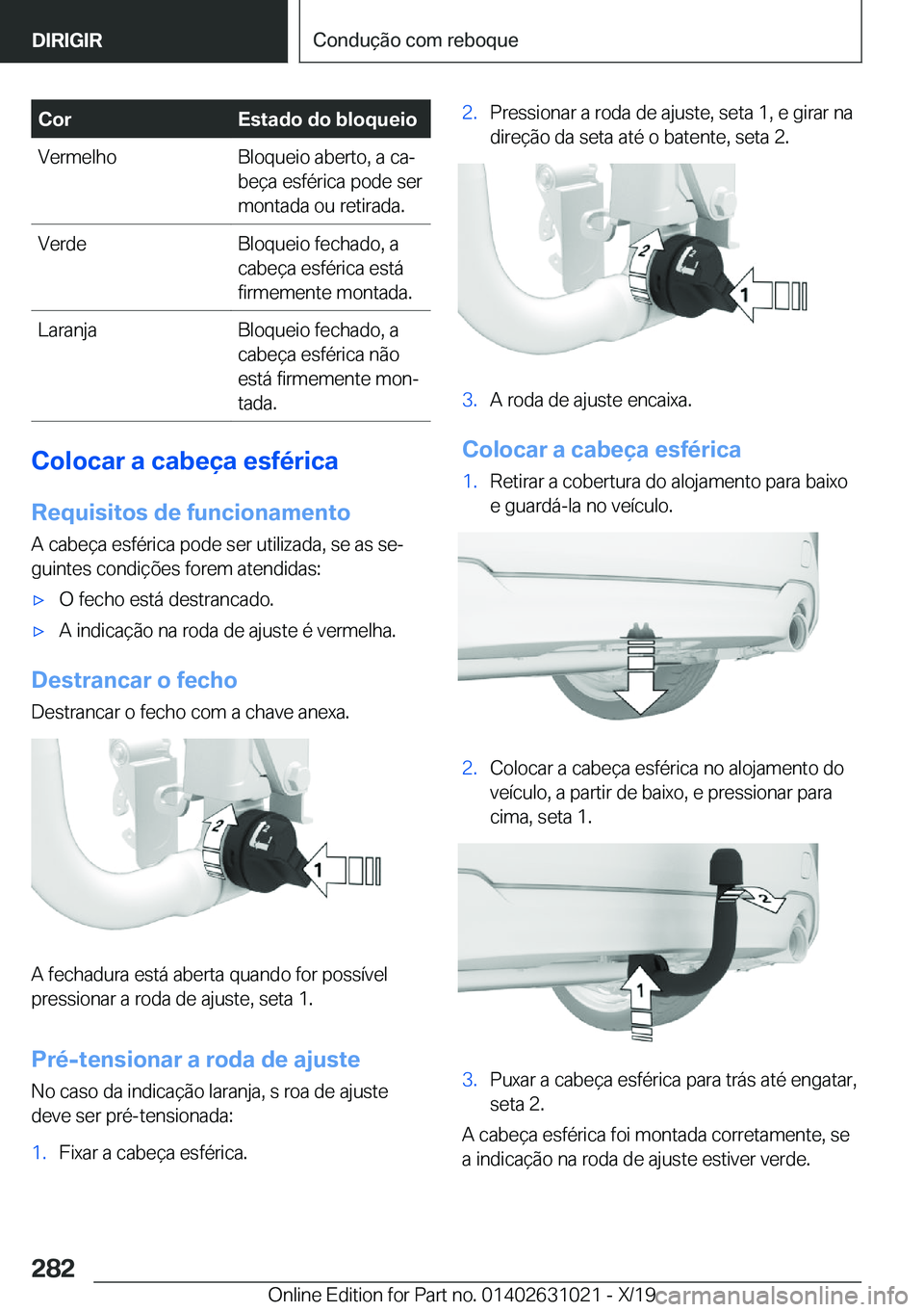 BMW 2 SERIES GRAN COUPE 2020  Manual do condutor (in Portuguese) �C�o�r�E�s�t�a�d�o��d�o��b�l�o�q�u�e�i�o�V�e�r�m�e�l�h�o�B�l�o�q�u�e�i�o��a�b�e�r�t�o�,��a��c�aª
�b�e�
