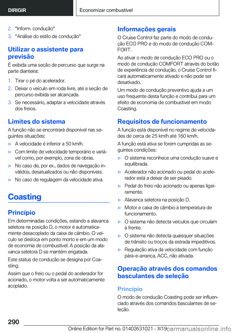 BMW 2 SERIES GRAN COUPE 2020  Manual do condutor (in Portuguese) �2�.��I�n�f�o�r�m�.��c�o�n�d�u�