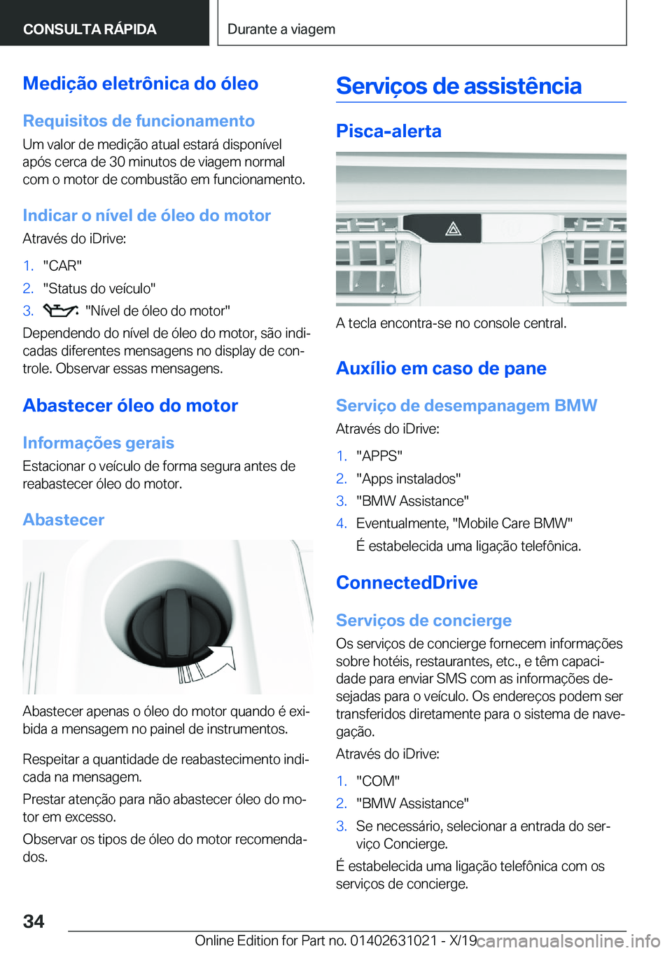 BMW 2 SERIES GRAN COUPE 2020  Manual do condutor (in Portuguese) �M�e�d�i�