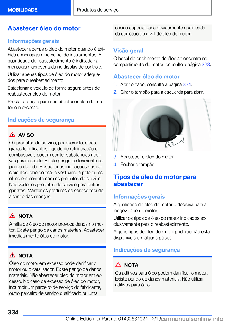 BMW 2 SERIES GRAN COUPE 2020  Manual do condutor (in Portuguese) �A�b�a�s�t�e�c�e�r��ó�l�e�o��d�o��m�o�t�o�r
�I�n�f�o�r�m�a�