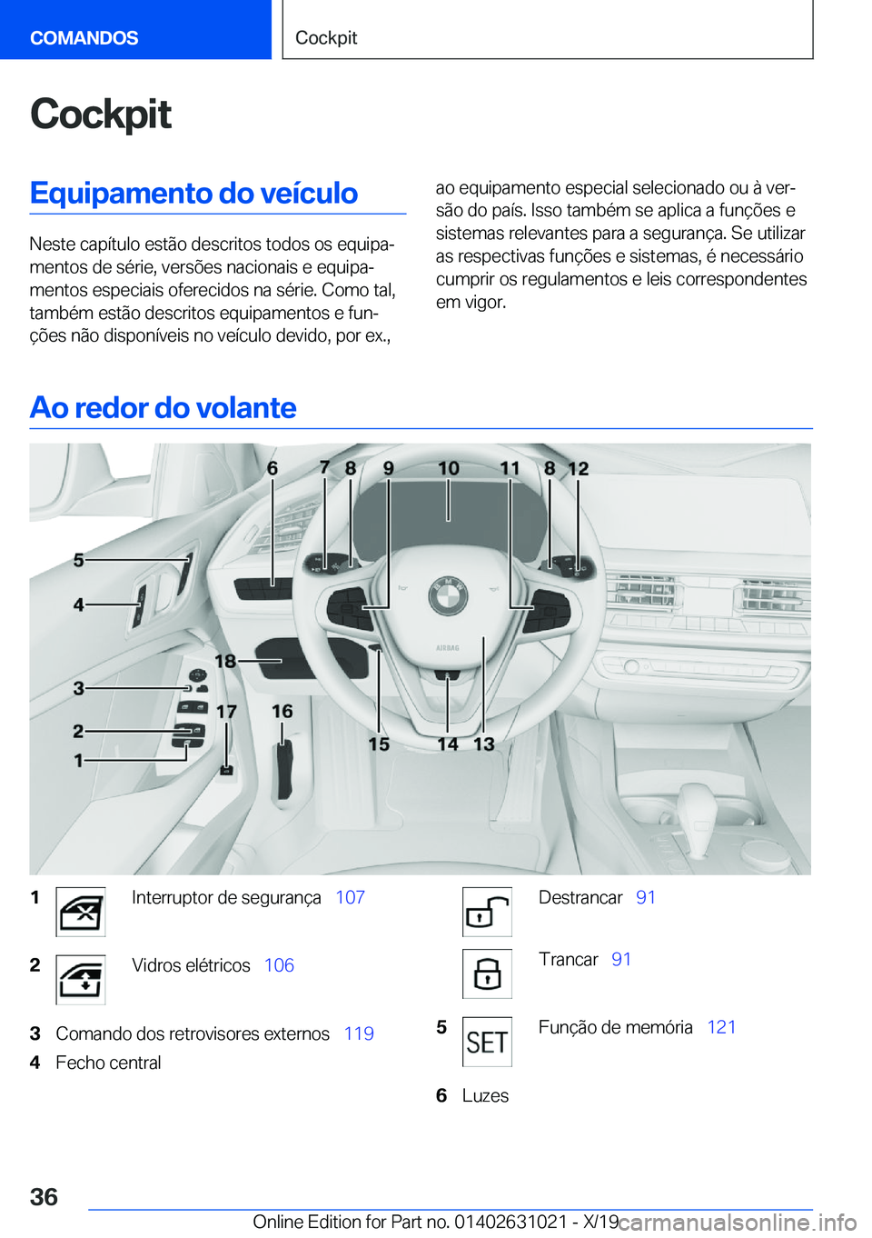 BMW 2 SERIES GRAN COUPE 2020  Manual do condutor (in Portuguese) �C�o�c�k�p�i�t�E�q�u�i�p�a�m�e�n�t�o��d�o��v�e�