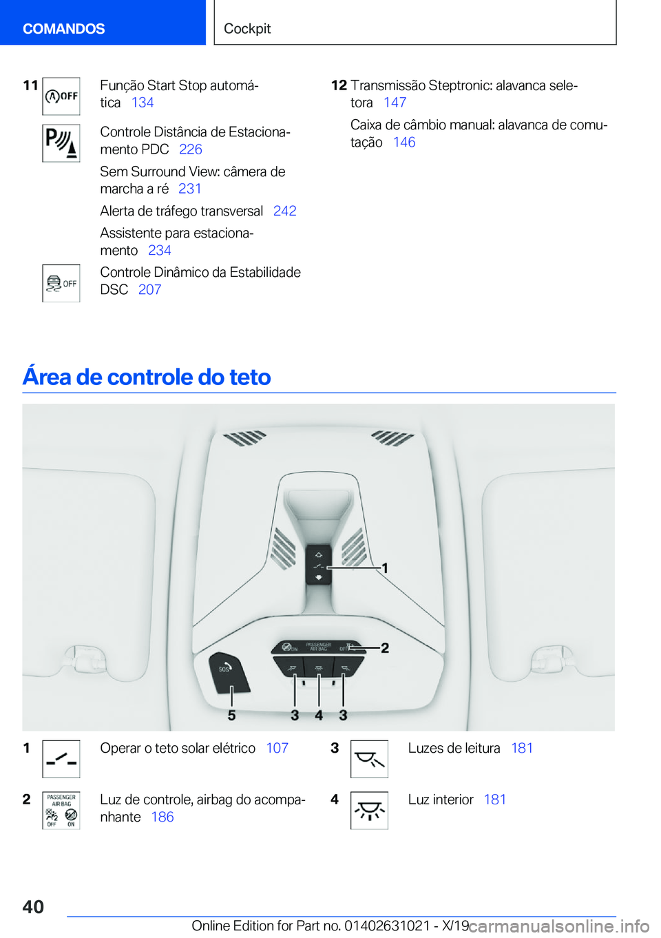 BMW 2 SERIES GRAN COUPE 2020  Manual do condutor (in Portuguese) �1�1�F�u�n�