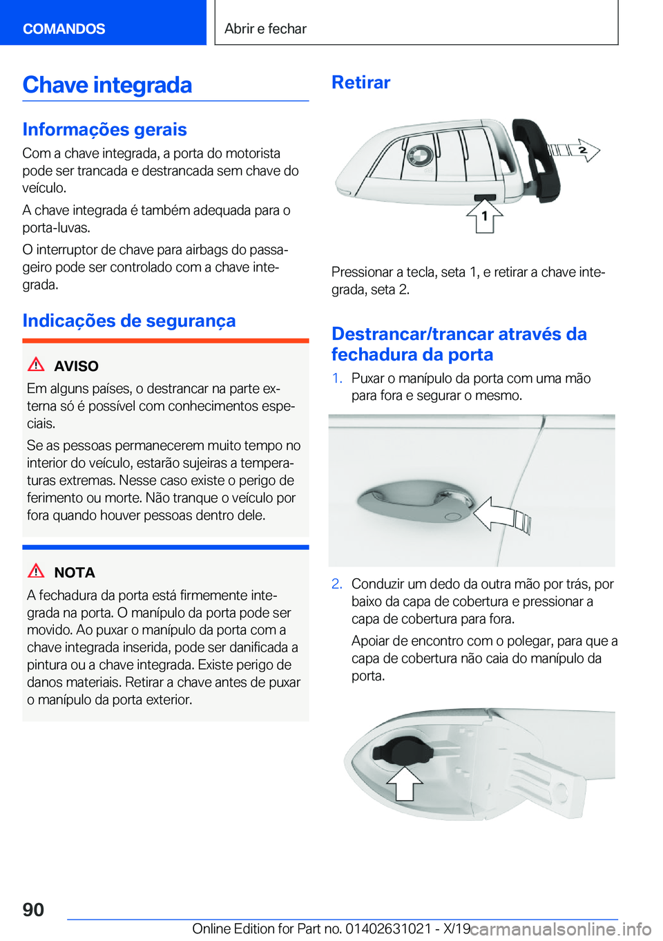 BMW 2 SERIES GRAN COUPE 2020  Manual do condutor (in Portuguese) �C�h�a�v�e��i�n�t�e�g�r�a�d�a
�I�n�f�o�r�m�a�