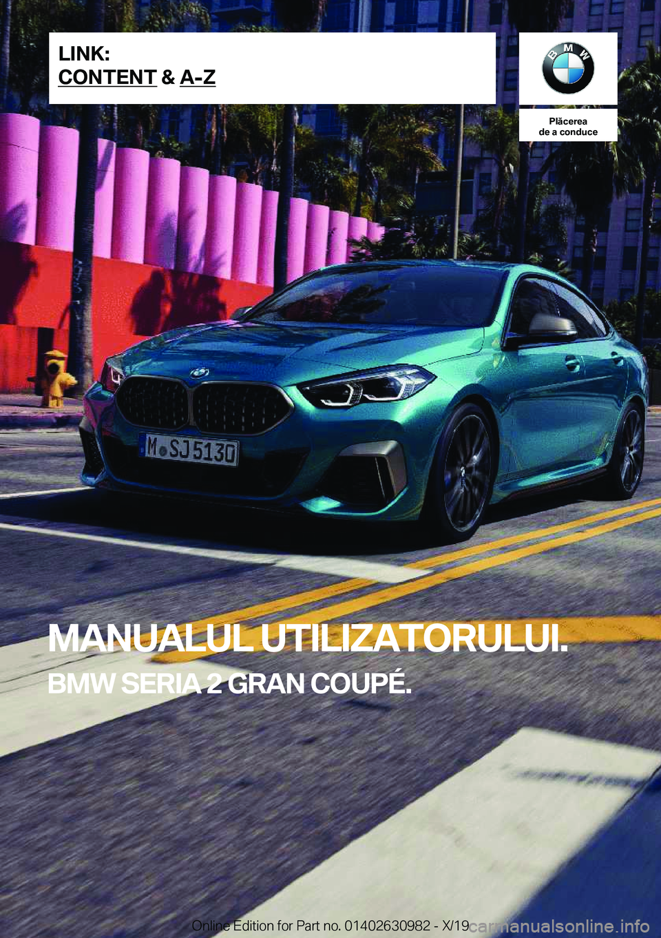 BMW 2 SERIES GRAN COUPE 2020  Ghiduri De Utilizare (in Romanian) �P�l�