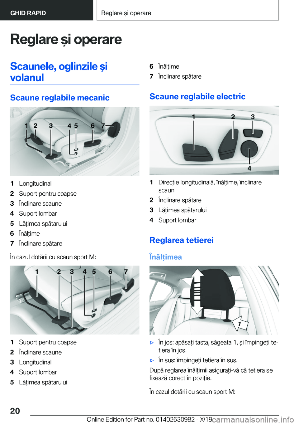 BMW 2 SERIES GRAN COUPE 2020  Ghiduri De Utilizare (in Romanian) �R�e�g�l�a�r�e�&�i��o�p�e�r�a�r�e�S�c�a�u�n�e�l�e�,��o�g�l�i�n�z�i�l�e�&�i�v�o�l�a�n�u�l
�S�c�a�u�n�e��r�e�g�l�a�b�i�l�e��m�e�c�a�n�i�c
�1�L�o�n�g�i�t�u�d�i�n�a�l�2�S�u�p�o�r�t��p�e�n�t�r�u�