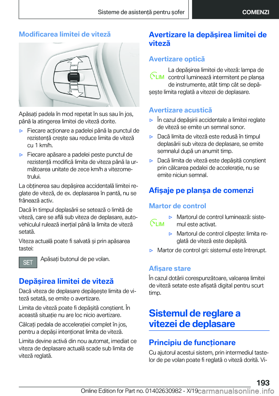 BMW 2 SERIES GRAN COUPE 2020  Ghiduri De Utilizare (in Romanian) �M�o�d�i�f�i�c�a�r�e�a��l�i�m�i�t�e�i��d�e��v�i�t�e�z�