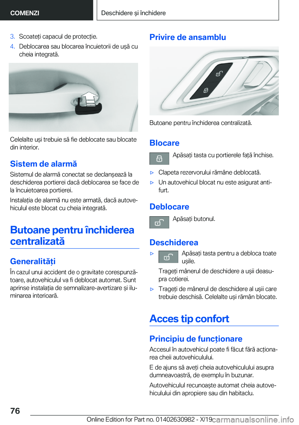 BMW 2 SERIES GRAN COUPE 2020  Ghiduri De Utilizare (in Romanian) �3�.�S�c�o�a�t�e*�i��c�a�p�a�c�u�l��d�e��p�r�o�t�e�c*�i�e�.�4�.�D�e�b�l�o�c�a�r�e�a��s�a�u��b�l�o�c�a�r�e�a��