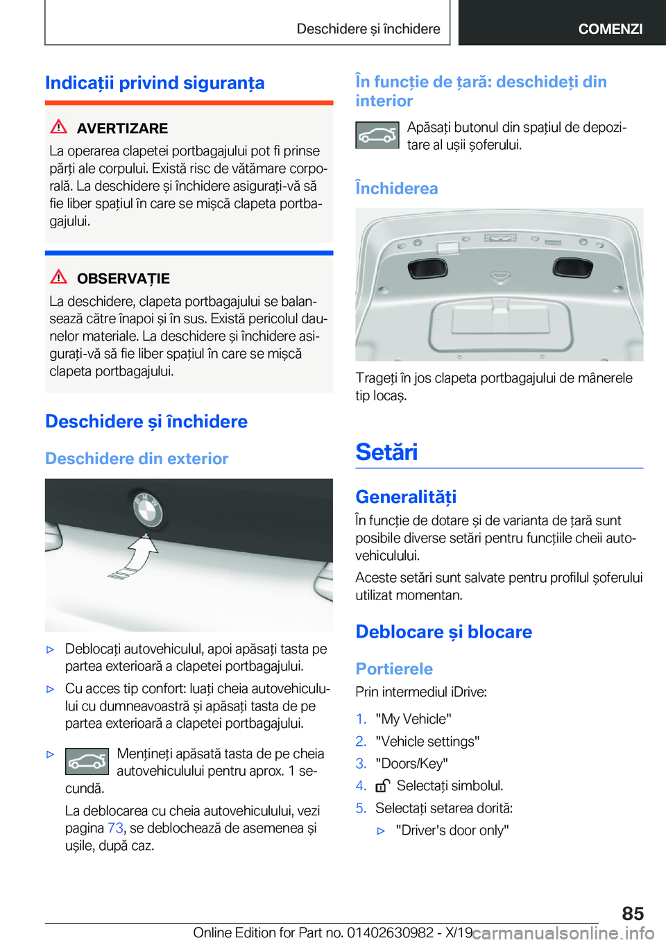 BMW 2 SERIES GRAN COUPE 2020  Ghiduri De Utilizare (in Romanian) �I�n�d�i�c�a�i�i��p�r�i�v�i�n�d��s�i�g�u�r�a�n�a
�A�V�E�R�T�I�Z�A�R�E
�L�a��o�p�e�r�a�r�e�a��c�l�a�p�e�t�e�i��p�o�r�t�b�a�g�a�j�u�l�u�i��p�o�t��f�i��p�r�i�n�s�e
�p�