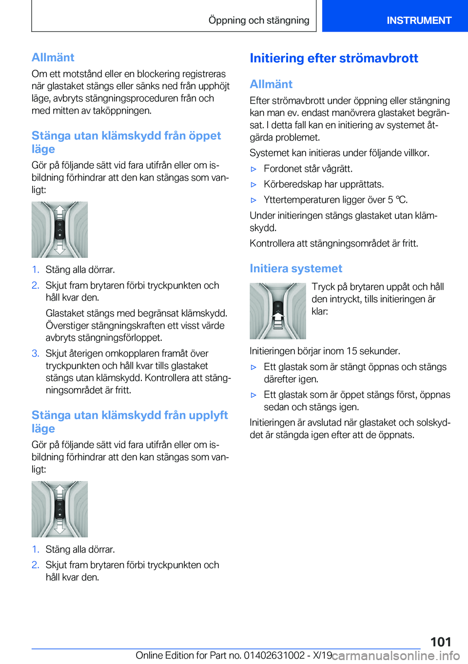 BMW 2 SERIES GRAN COUPE 2020  InstruktionsbÖcker (in Swedish) �A�l�l�m�ä�n�t
�O�m��e�t�t��m�o�t�s�t�å�n�d��e�l�l�e�r��e�n��b�l�o�c�k�e�r�i�n�g��r�e�g�i�s�t�r�e�r�a�s �n�ä�r��g�l�a�s�t�a�k�e�t��s�t�ä�n�g�s��e�l�l�e�r��s�ä�n�k�s��n�e�d��f�r�å�n�