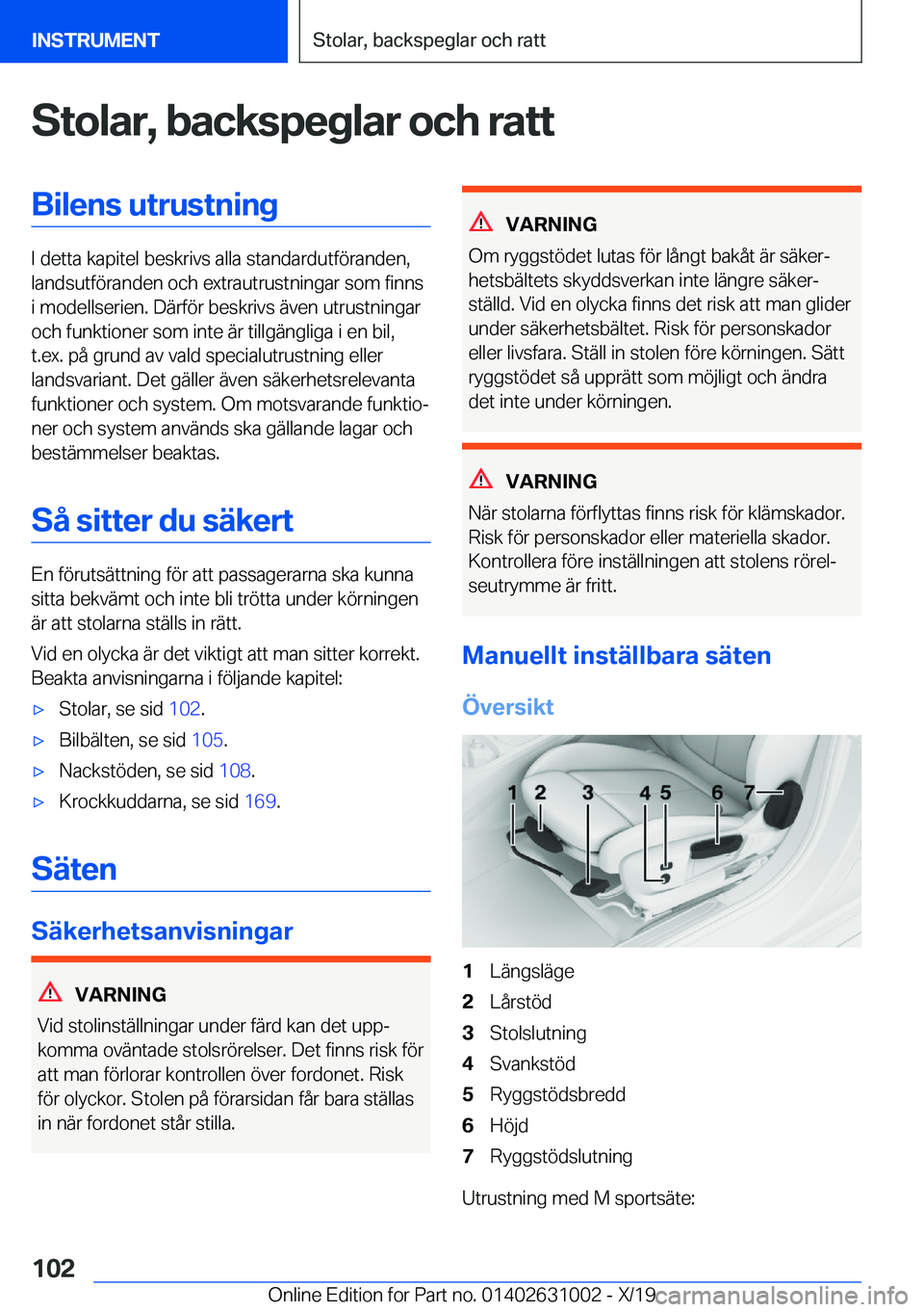 BMW 2 SERIES GRAN COUPE 2020  InstruktionsbÖcker (in Swedish) �S�t�o�l�a�r�,��b�a�c�k�s�p�e�g�l�a�r��o�c�h��r�a�t�t�B�i�l�e�n�s��u�t�r�u�s�t�n�i�n�g
�I��d�e�t�t�a��k�a�p�i�t�e�l��b�e�s�k�r�i�v�s��a�l�l�a��s�t�a�n�d�a�r�d�u�t�f�