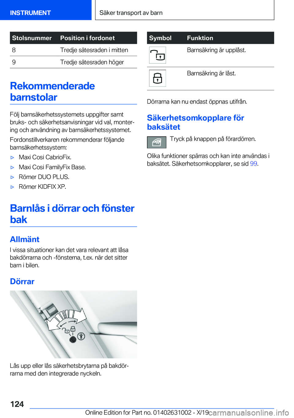 BMW 2 SERIES GRAN COUPE 2020  InstruktionsbÖcker (in Swedish) �S�t�o�l�s�n�u�m�m�e�r�P�o�s�i�t�i�o�n��i��f�o�r�d�o�n�e�t�8�T�r�e�d�j�e��s�ä�t�e�s�r�a�d�e�n��i��m�i�t�t�e�n�9�T�r�e�d�j�e��s�ä�t�e�s�r�a�d�e�n��h�