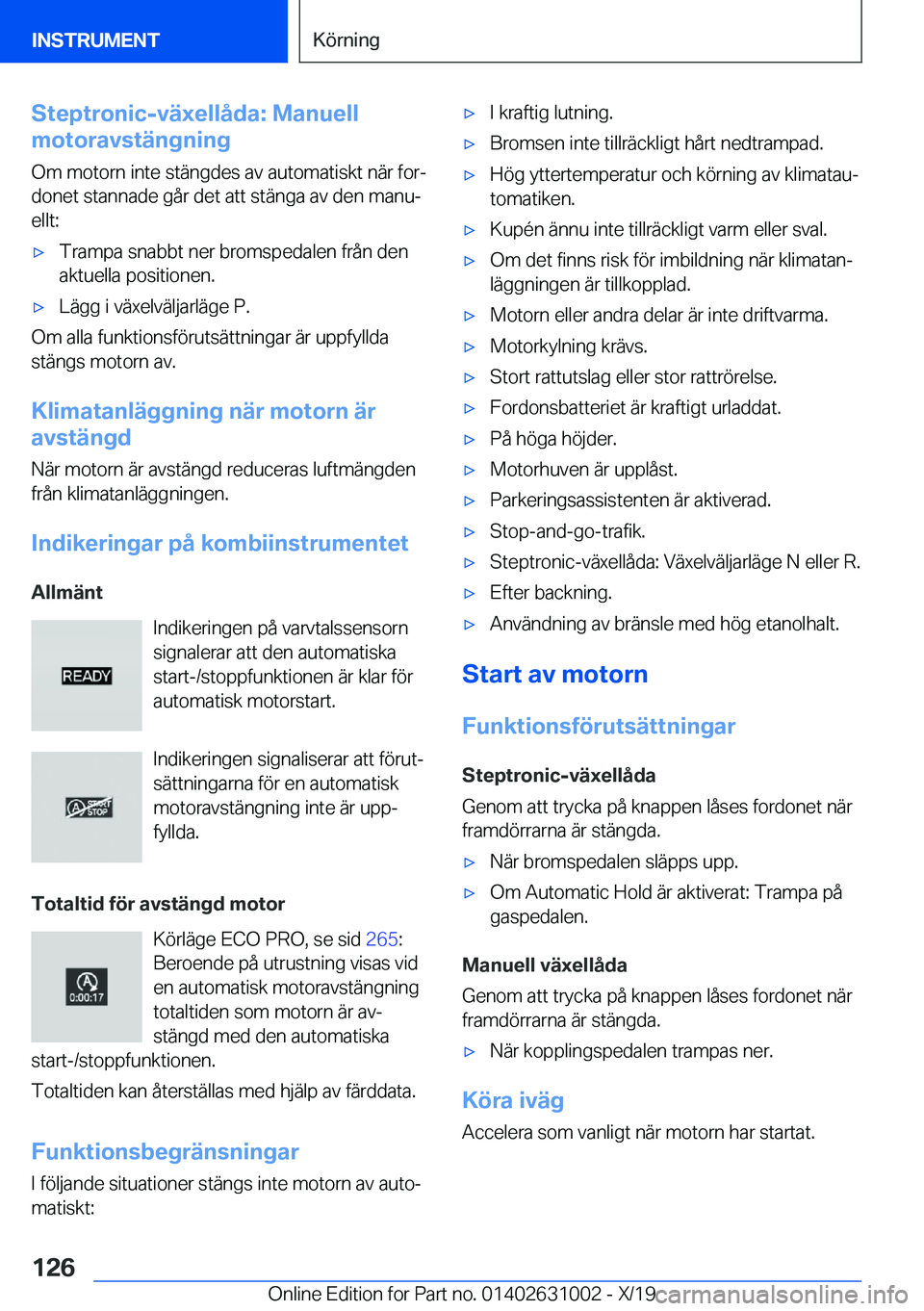BMW 2 SERIES GRAN COUPE 2020  InstruktionsbÖcker (in Swedish) �S�t�e�p�t�r�o�n�i�c�-�v�ä�x�e�l�l�å�d�a�:��M�a�n�u�e�l�l
�m�o�t�o�r�a�v�s�t�ä�n�g�n�i�n�g
�O�m��m�o�t�o�r�n��i�n�t�e��s�t�ä�n�g�d�e�s��a�v��a�u�t�o�m�a�t�i�s�k�t��n�ä�r��f�o�rj �d�o�n�e