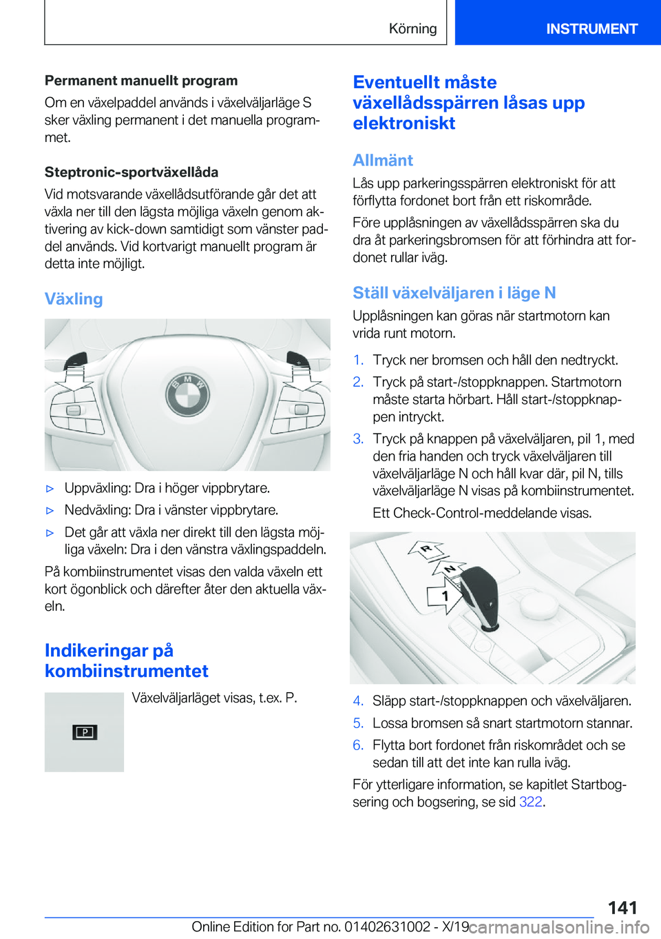 BMW 2 SERIES GRAN COUPE 2020  InstruktionsbÖcker (in Swedish) �P�e�r�m�a�n�e�n�t��m�a�n�u�e�l�l�t��p�r�o�g�r�a�m
�O�m��e�n��v�ä�x�e�l�p�a�d�d�e�l��a�n�v�ä�n�d�s��i��v�ä�x�e�l�v�ä�l�j�a�r�l�ä�g�e��S
�s�k�e�r��v�ä�x�l�i�n�g��p�e�r�m�a�n�e�n�t��i�
