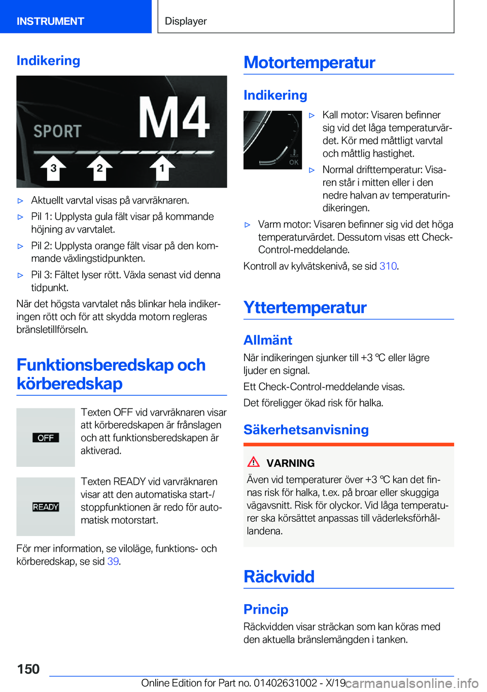 BMW 2 SERIES GRAN COUPE 2020  InstruktionsbÖcker (in Swedish) �I�n�d�i�k�e�r�i�n�g'x�A�k�t�u�e�l�l�t��v�a�r�v�t�a�l��v�i�s�a�s��p�å��v�a�r�v�r�ä�k�n�a�r�e�n�.'x�P�i�l��1�:��U�p�p�l�y�s�t�a��g�u�l�a��f�ä�l�t��v�i�s�a�r��p�å��k�o�m�m�a�n�d�e