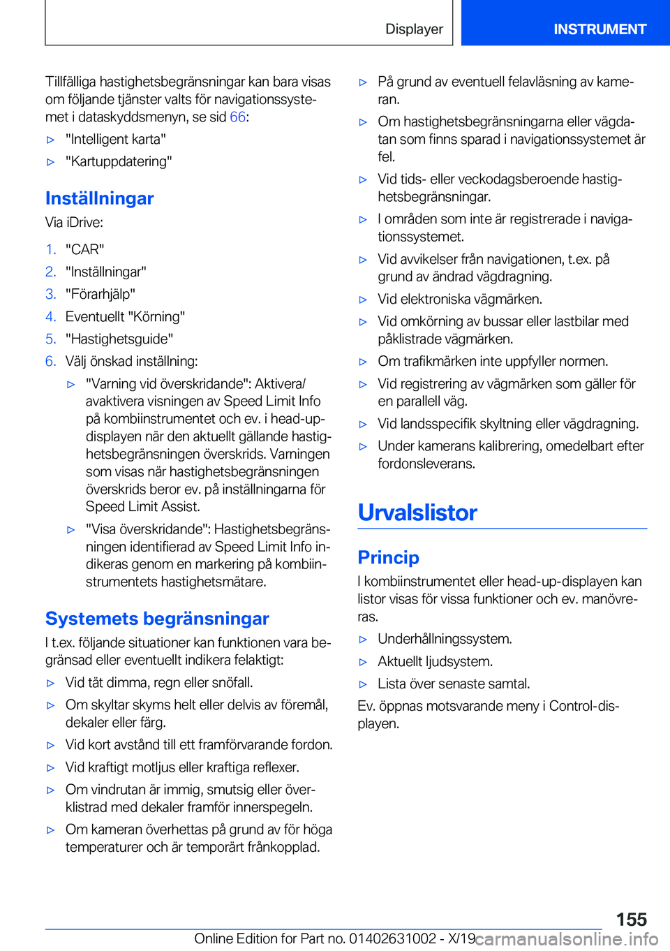 BMW 2 SERIES GRAN COUPE 2020  InstruktionsbÖcker (in Swedish) �T�i�l�l�f�ä�l�l�i�g�a��h�a�s�t�i�g�h�e�t�s�b�e�g�r�ä�n�s�n�i�n�g�a�r��k�a�n��b�a�r�a��v�i�s�a�s�o�m��f�