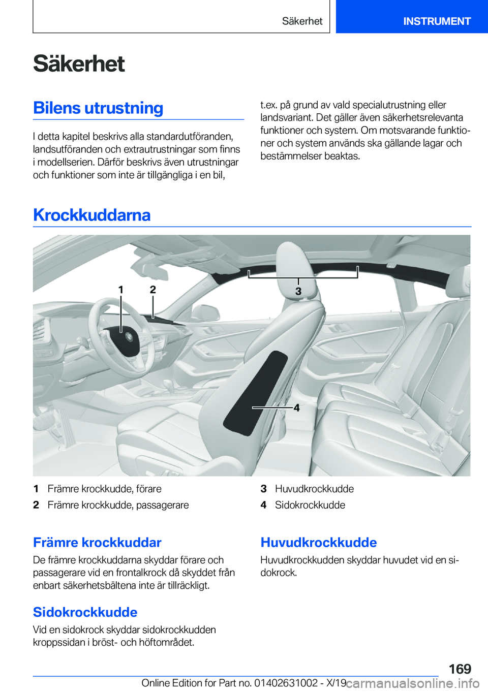 BMW 2 SERIES GRAN COUPE 2020  InstruktionsbÖcker (in Swedish) �S�ä�k�e�r�h�e�t�B�i�l�e�n�s��u�t�r�u�s�t�n�i�n�g
�I��d�e�t�t�a��k�a�p�i�t�e�l��b�e�s�k�r�i�v�s��a�l�l�a��s�t�a�n�d�a�r�d�u�t�f�