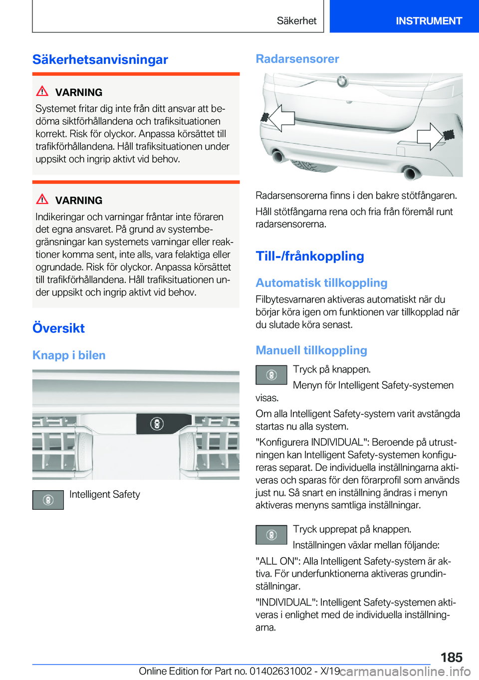 BMW 2 SERIES GRAN COUPE 2020  InstruktionsbÖcker (in Swedish) �S�ä�k�e�r�h�e�t�s�a�n�v�i�s�n�i�n�g�a�r
�V�A�R�N�I�N�G
�S�y�s�t�e�m�e�t��f�r�i�t�a�r��d�i�g��i�n�t�e��f�r�å�n��d�i�t�t��a�n�s�v�a�r��a�t�t��b�ej
�d�