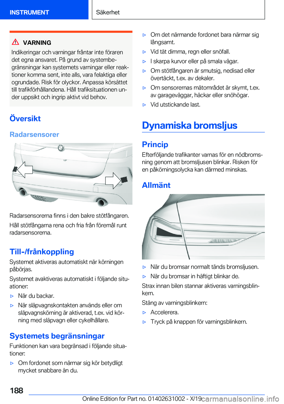 BMW 2 SERIES GRAN COUPE 2020  InstruktionsbÖcker (in Swedish) �V�A�R�N�I�N�G
�I�n�d�i�k�e�r�i�n�g�a�r��o�c�h��v�a�r�n�i�n�g�a�r��f�r�å�n�t�a�r��i�n�t�e��f�