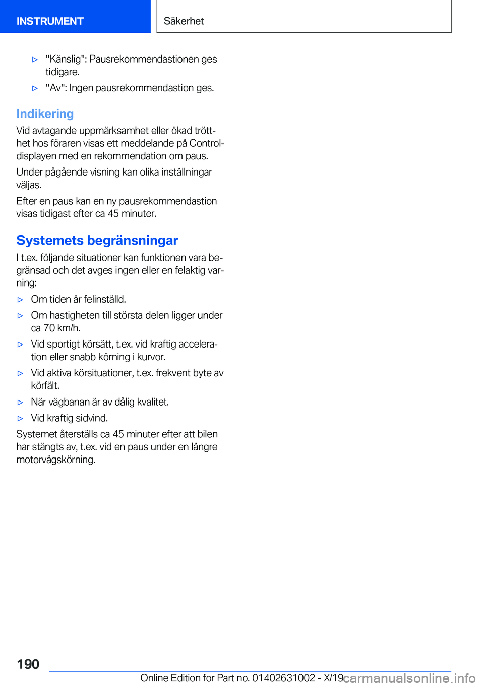 BMW 2 SERIES GRAN COUPE 2020  InstruktionsbÖcker (in Swedish) 'x��K�ä�n�s�l�i�g��:��P�a�u�s�r�e�k�o�m�m�e�n�d�a�s�t�i�o�n�e�n��g�e�s�t�i�d�i�g�a�r�e�.'x��A�v��:��I�n�g�e�n��p�a�u�s�r�e�k�o�m�m�e�n�d�a�s�t�i�o�n��g�e�s�.
�I�n�d�i�k�e�r�i�n�g
�V�