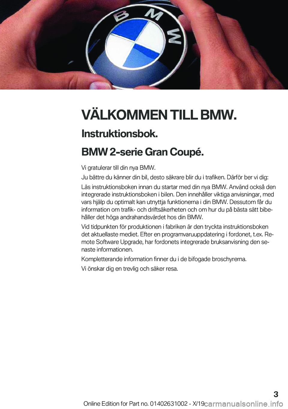 BMW 2 SERIES GRAN COUPE 2020  InstruktionsbÖcker (in Swedish) �V�Ä�L�K�O�M�M�E�N��T�I�L�L��B�M�W�.�I�n�s�t�r�u�k�t�i�o�n�s�b�o�k�.
�B�M�W��2�-�s�e�r�i�e��G�r�a�n��C�o�u�p�
