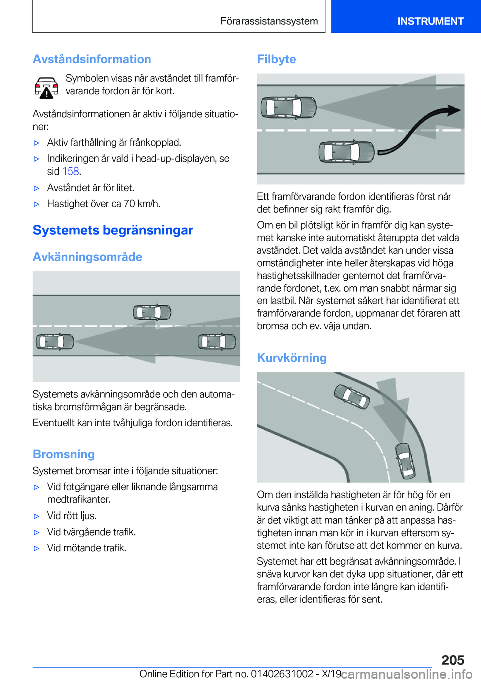 BMW 2 SERIES GRAN COUPE 2020  InstruktionsbÖcker (in Swedish) �A�v�s�t�å�n�d�s�i�n�f�o�r�m�a�t�i�o�n�S�y�m�b�o�l�e�n��v�i�s�a�s��n�ä�r��a�v�s�t�å�n�d�e�t��t�i�l�l��f�r�a�m�f�