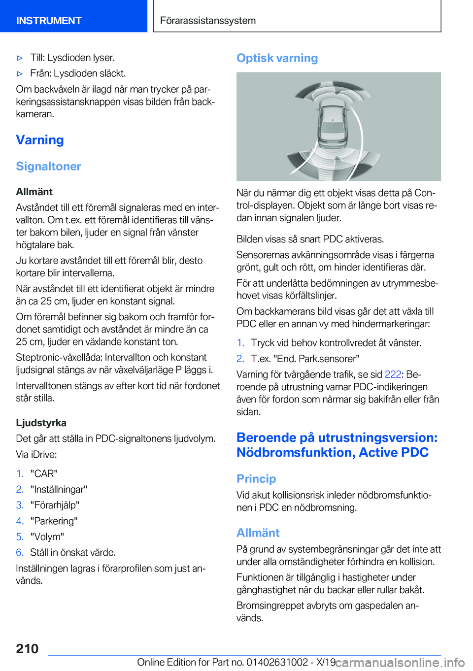 BMW 2 SERIES GRAN COUPE 2020  InstruktionsbÖcker (in Swedish) 'x�T�i�l�l�:��L�y�s�d�i�o�d�e�n��l�y�s�e�r�.'x�F�r�å�n�:��L�y�s�d�i�o�d�e�n��s�l�ä�c�k�t�.
�O�m��b�a�c�k�v�ä�x�e�l�n��ä�r��i�l�a�g�d��n�ä�r��m�a�n��t�r�y�c�k�e�r��p�å��p�a�r
