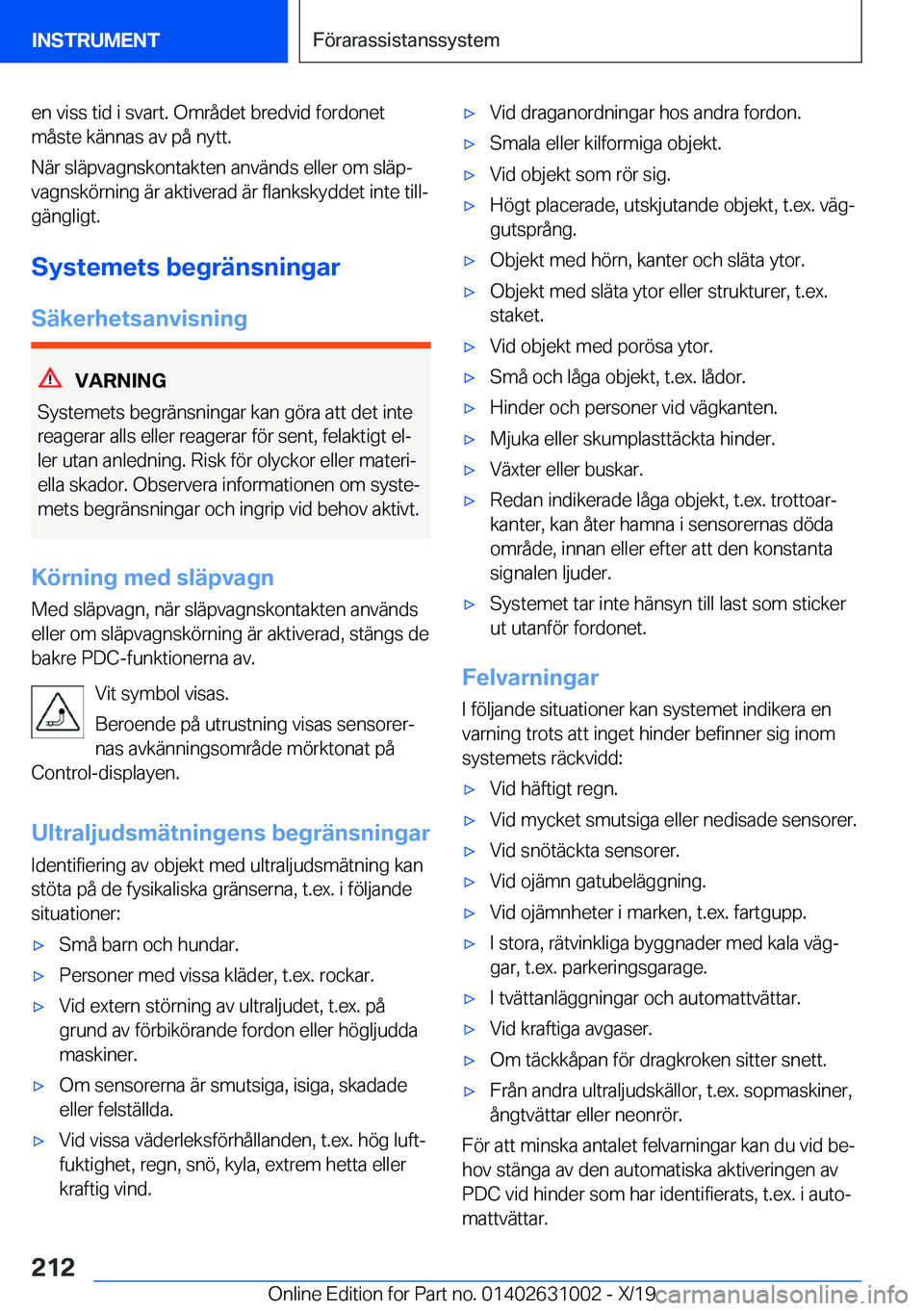BMW 2 SERIES GRAN COUPE 2020  InstruktionsbÖcker (in Swedish) �e�n��v�i�s�s��t�i�d��i��s�v�a�r�t�.��O�m�r�å�d�e�t��b�r�e�d�v�i�d��f�o�r�d�o�n�e�t
�m�å�s�t�e��k�ä�n�n�a�s��a�v��p�å��n�y�t�t�.
�N�ä�r��s�l�ä�p�v�a�g�n�s�k�o�n�t�a�k�t�e�n��a�n�v�