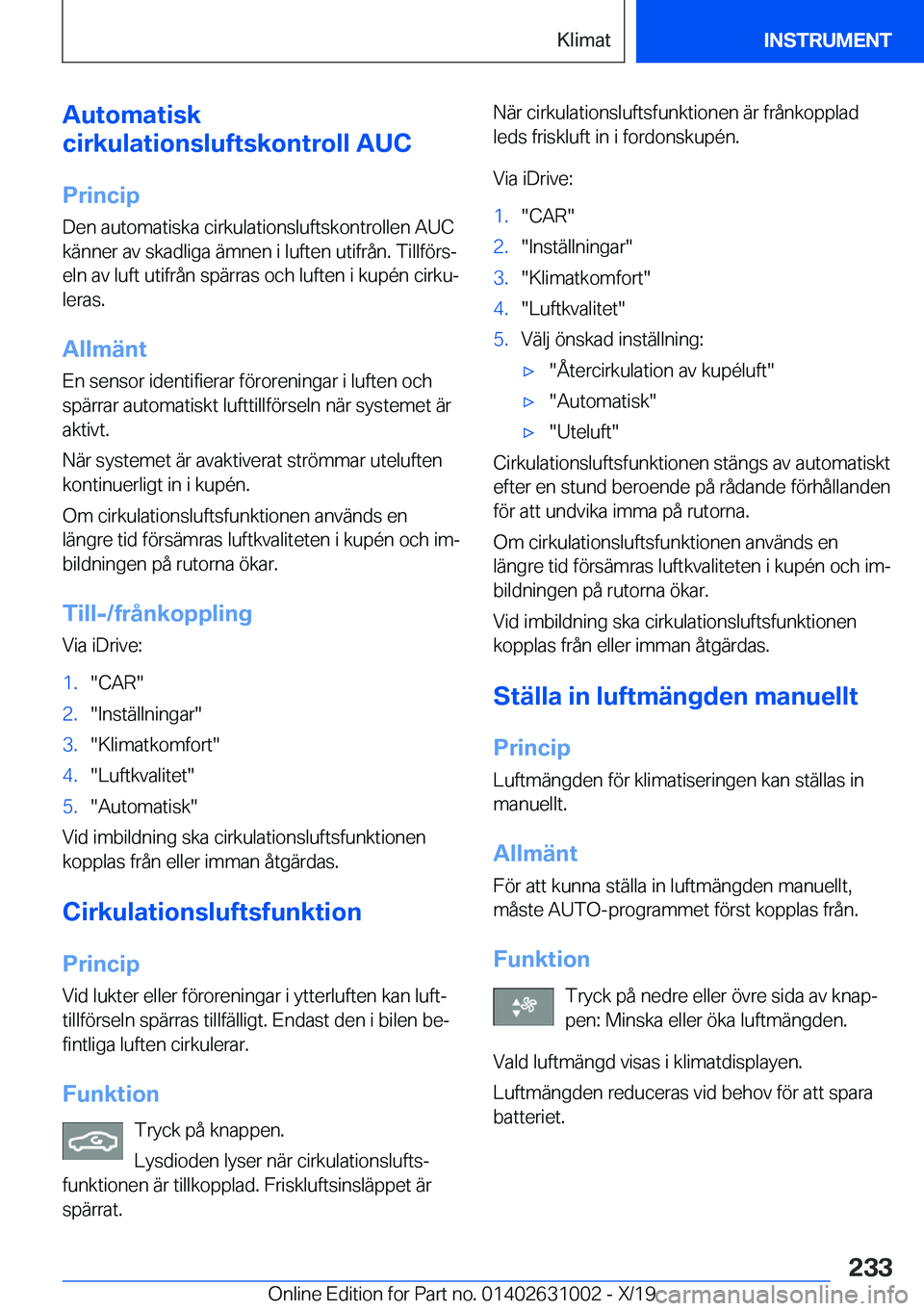 BMW 2 SERIES GRAN COUPE 2020  InstruktionsbÖcker (in Swedish) �A�u�t�o�m�a�t�i�s�k
�c�i�r�k�u�l�a�t�i�o�n�s�l�u�f�t�s�k�o�n�t�r�o�l�l��A�U�C
�P�r�i�n�c�i�p
�D�e�n��a�u�t�o�m�a�t�i�s�k�a��c�i�r�k�u�l�a�t�i�o�n�s�l�u�f�t�s�k�o�n�t�r�o�l�l�e�n��A�U�C
�k�ä�n�n�