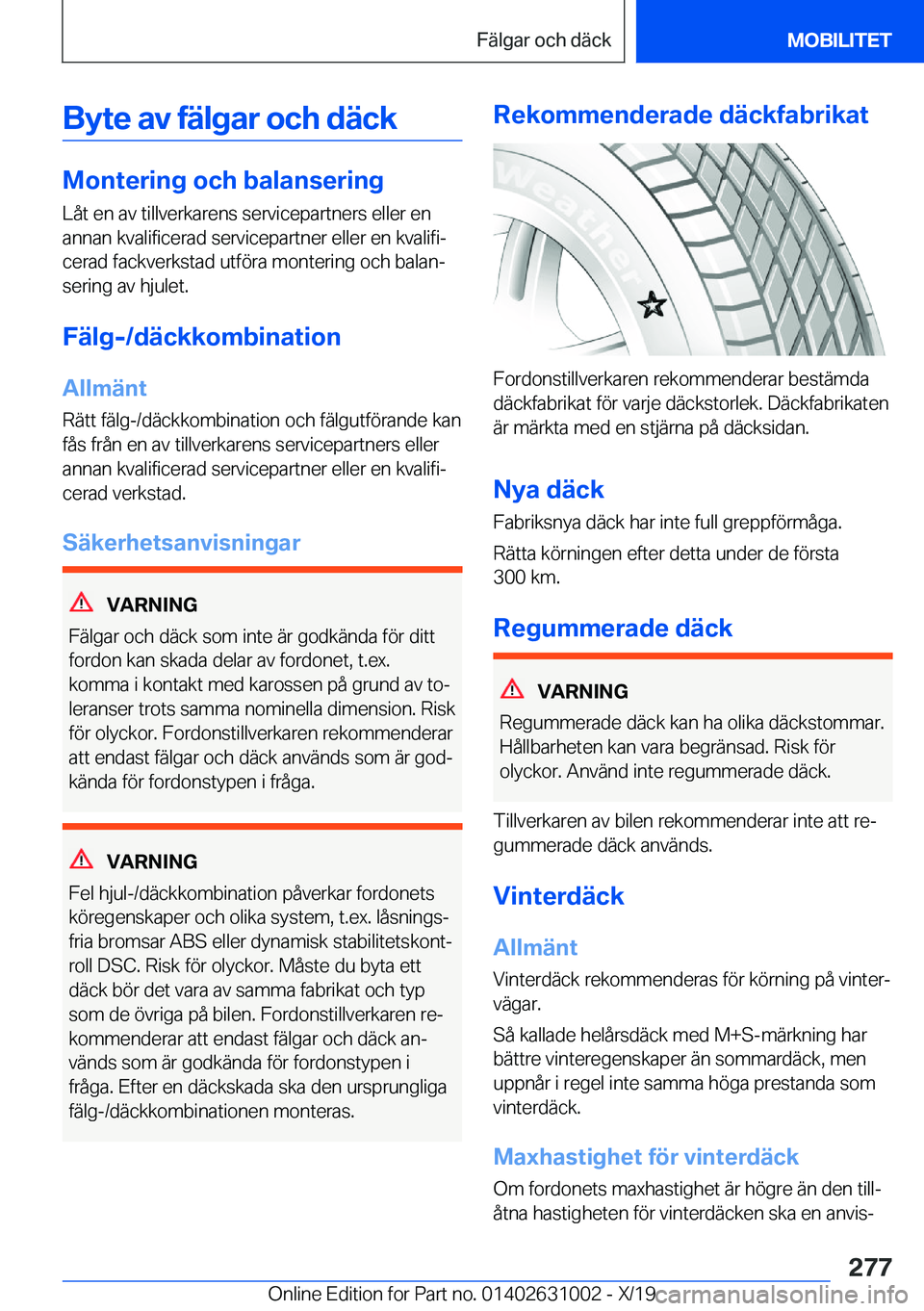 BMW 2 SERIES GRAN COUPE 2020  InstruktionsbÖcker (in Swedish) �B�y�t�e��a�v��f�ä�l�g�a�r��o�c�h��d�ä�c�k
�M�o�n�t�e�r�i�n�g��o�c�h��b�a�l�a�n�s�e�r�i�n�g
�L�å�t��e�n��a�v��t�i�l�l�v�e�r�k�a�r�e�n�s��s�e�r�v�i�c�e�p�a�r�t�n�e�r�s��e�l�l�e�r��e�n �a