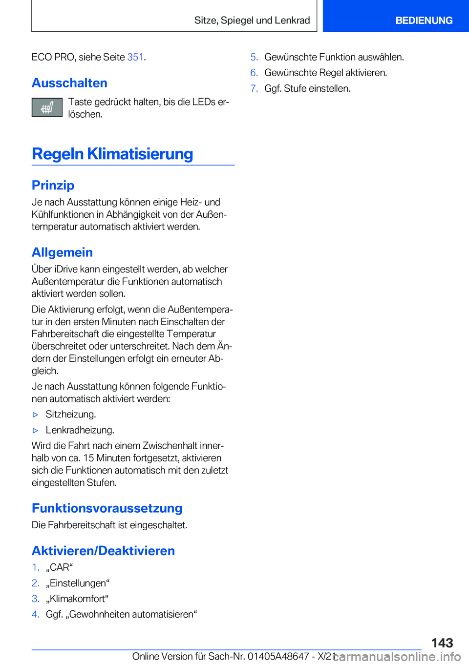 BMW 3 SERIES 2022  Betriebsanleitungen (in German) �E�C�O��P�R�O�,��s�i�e�h�e��S�e�i�t�e��3�5�1�.
�A�u�s�s�c�h�a�l�t�e�n �T�a�s�t�e��g�e�d�r�