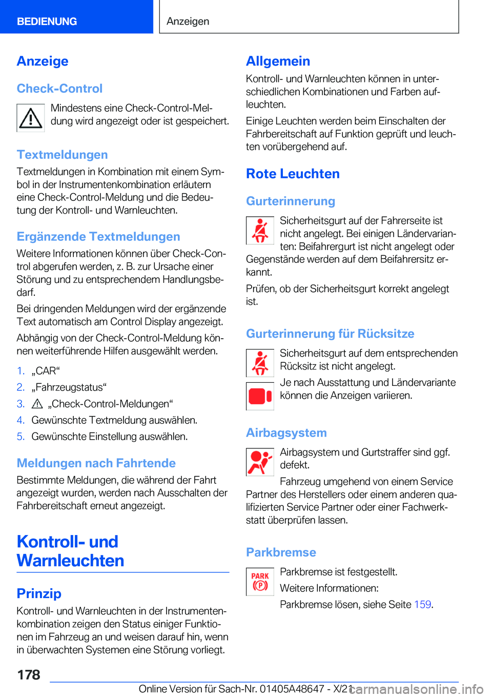 BMW 3 SERIES 2022  Betriebsanleitungen (in German) �A�n�z�e�i�g�e
�C�h�e�c�k�-�C�o�n�t�r�o�l �M�i�n�d�e�s�t�e�n�s��e�i�n�e��C�h�e�c�k�-�C�o�n�t�r�o�l�-�M�e�lj
�d�u�n�g��w�i�r�d��a�n�g�e�z�e�i�g�t��o�d�e�r��i�s�t��g�e�s�p�e�i�c�h�e�r�t�.
�T�e�x