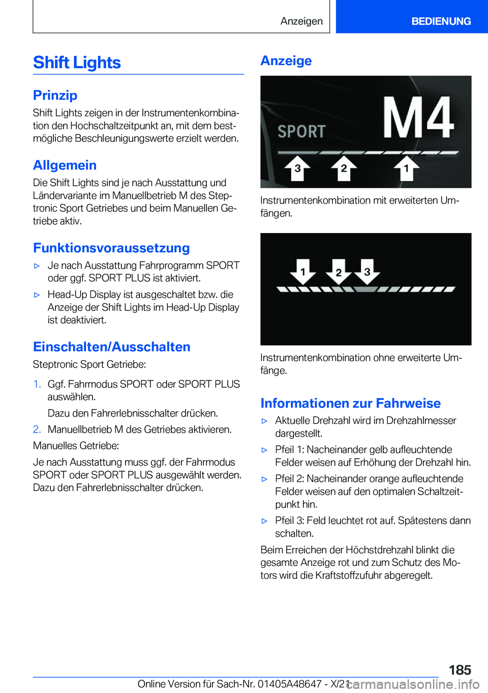 BMW 3 SERIES 2022  Betriebsanleitungen (in German) �S�h�i�f�t��L�i�g�h�t�s
�P�r�i�n�z�i�p
�S�h�i�f�t��L�i�g�h�t�s��z�e�i�g�e�n��i�n��d�e�r��I�n�s�t�r�u�m�e�n�t�e�n�k�o�m�b�i�n�aj �t�i�o�n��d�e�n��H�o�c�h�s�c�h�a�l�t�z�e�i�t�p�u�n�k�t��a�n�,�