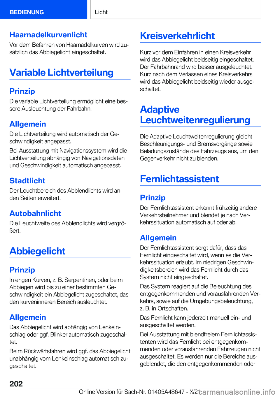 BMW 3 SERIES 2022  Betriebsanleitungen (in German) �H�a�a�r�n�a�d�e�l�k�u�r�v�e�n�l�i�c�h�t
�V�o�r��d�e�m��B�e�f�a�h�r�e�n��v�o�n��H�a�a�r�n�a�d�e�l�k�u�r�v�e�n��w�i�r�d��z�uj
�s�